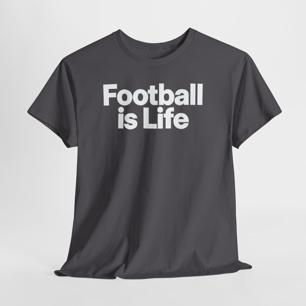 Football Is Life T-Shirt — Bold Graphic Tee for Fans & Players