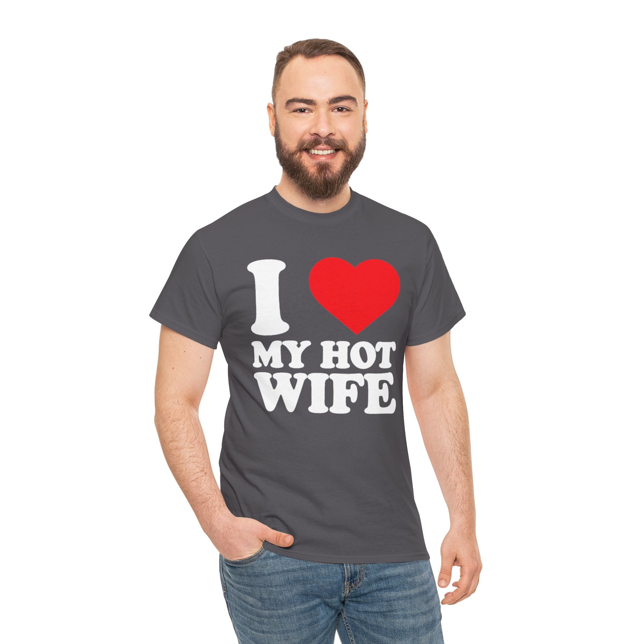 I  My Hot Wife T-Shirt - Funny Couples Tee, Romantic Gift for Husband or Wife