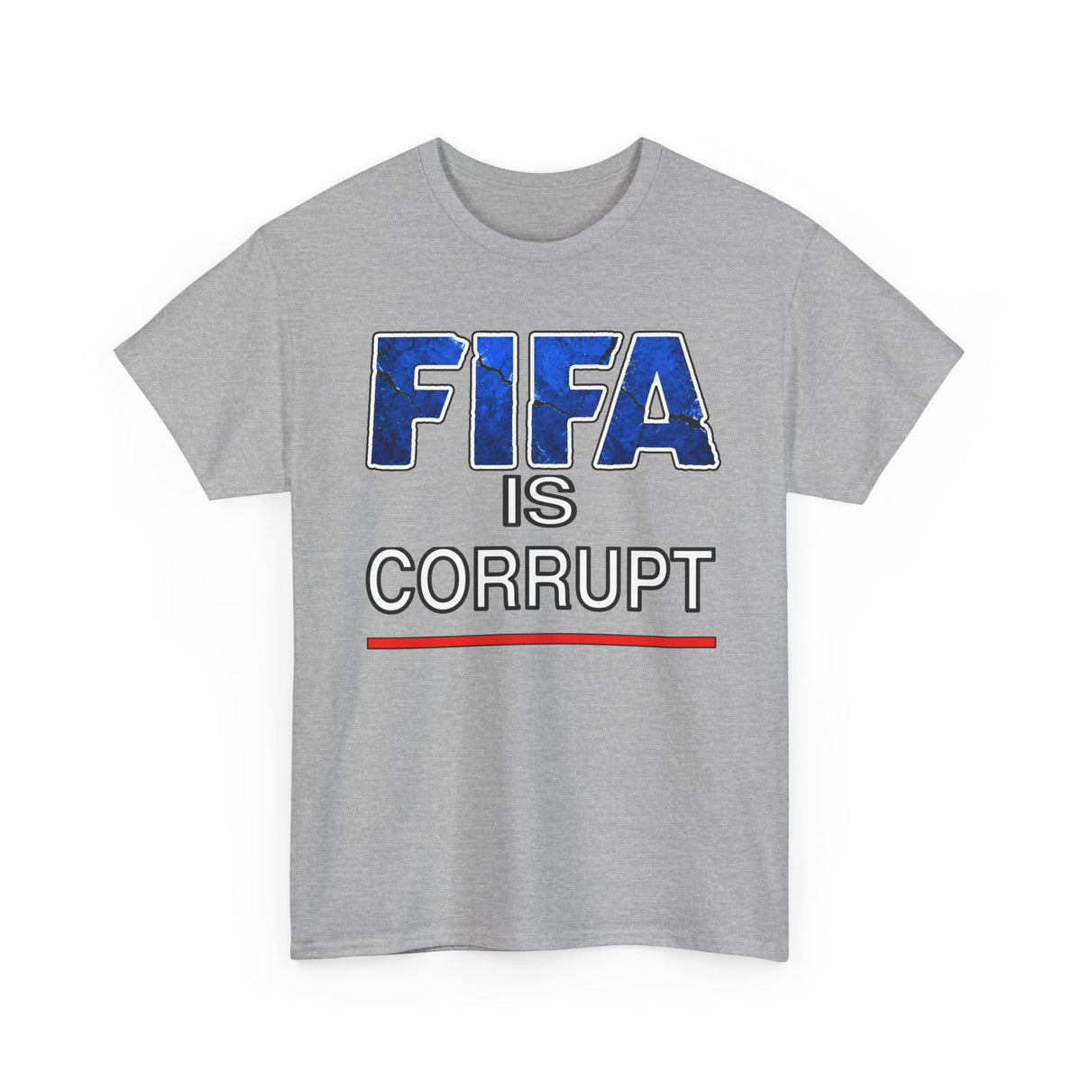 FIFA Is Corrupt Graphic Tee – Anti-FIFA Protest Soccer T-Shirt