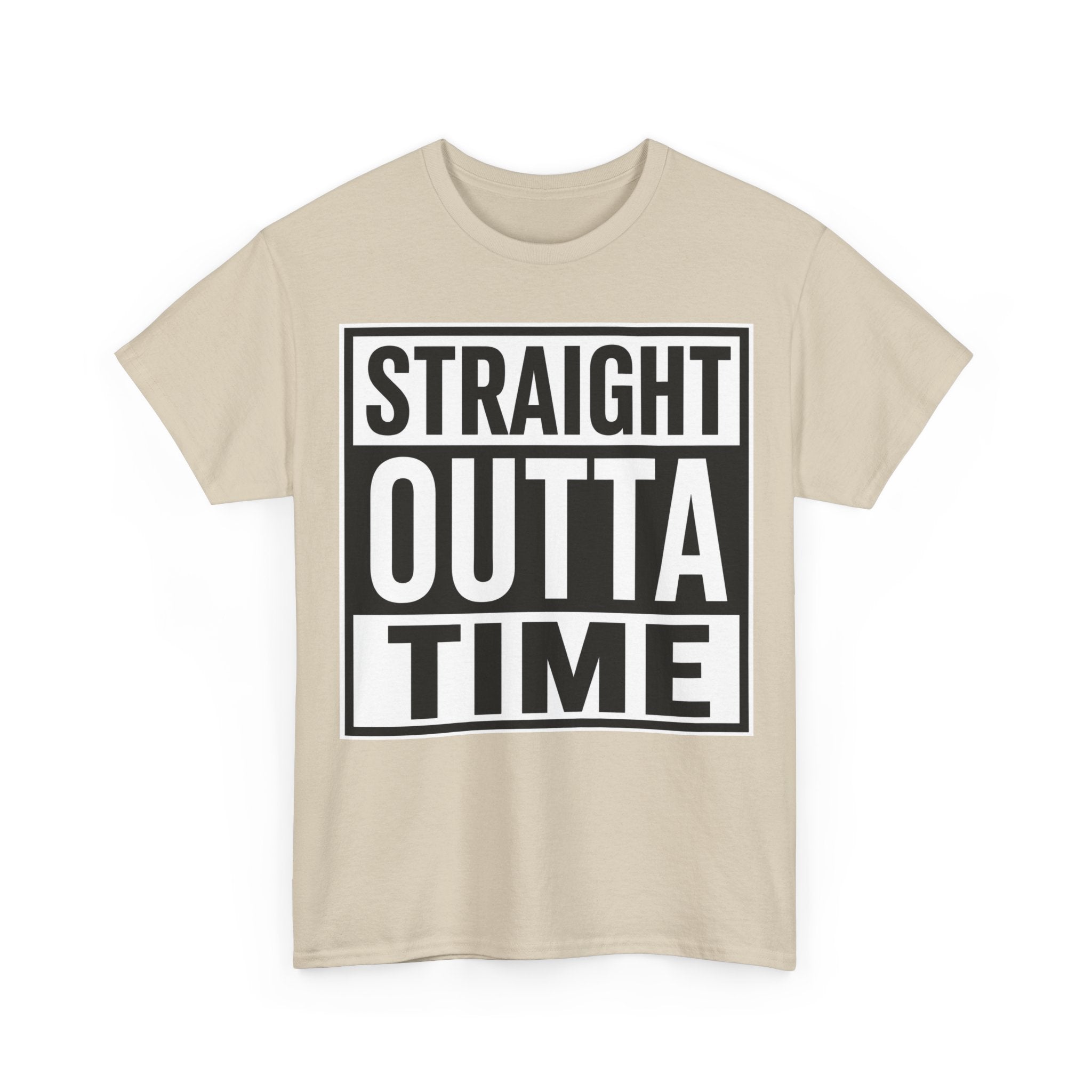 Straight Outta Time T-Shirt — Funny Retro Text Tee