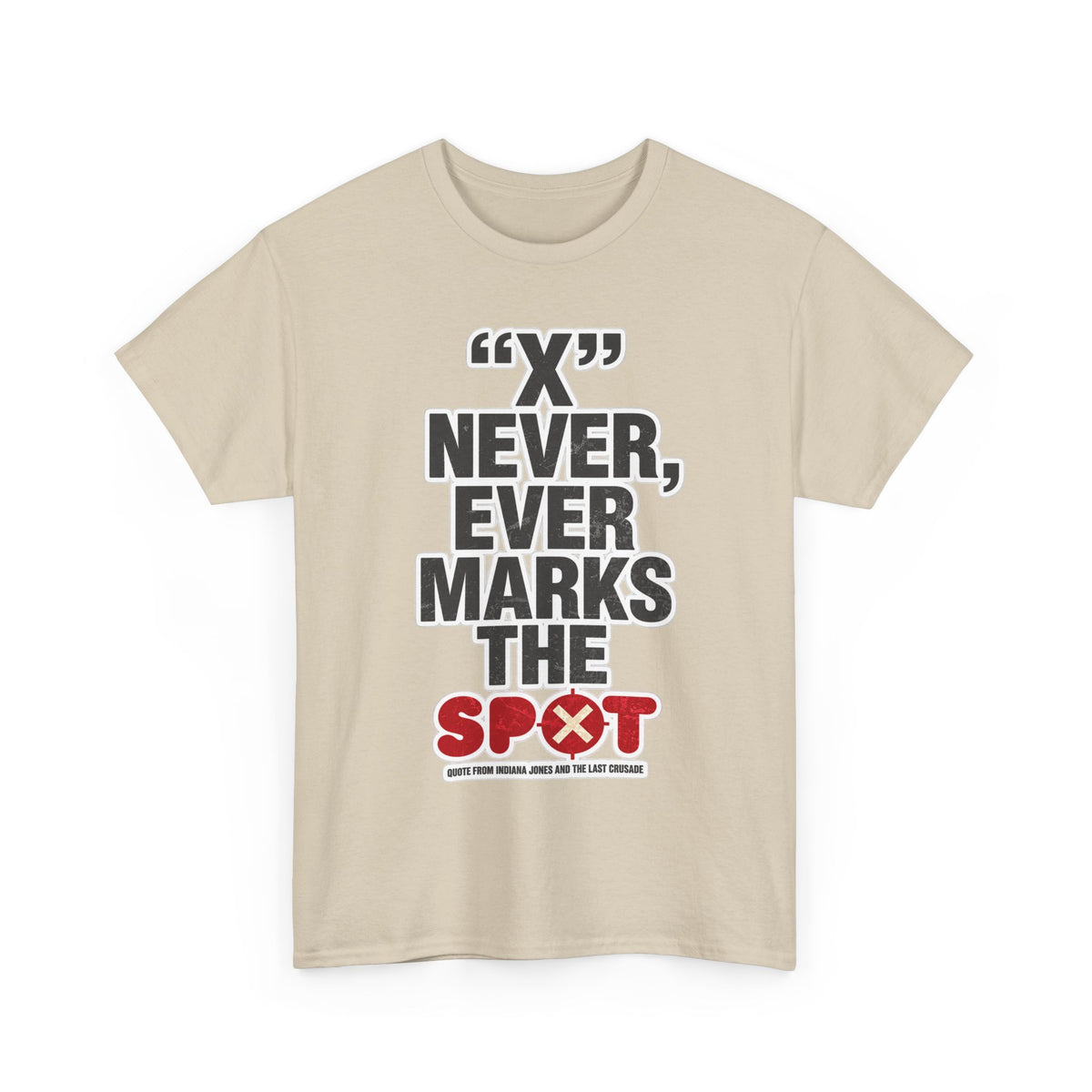 Indiana Jones Inspired T-Shirt — "X" Never, Ever Marks the Spot Pirate Map Humor Tee