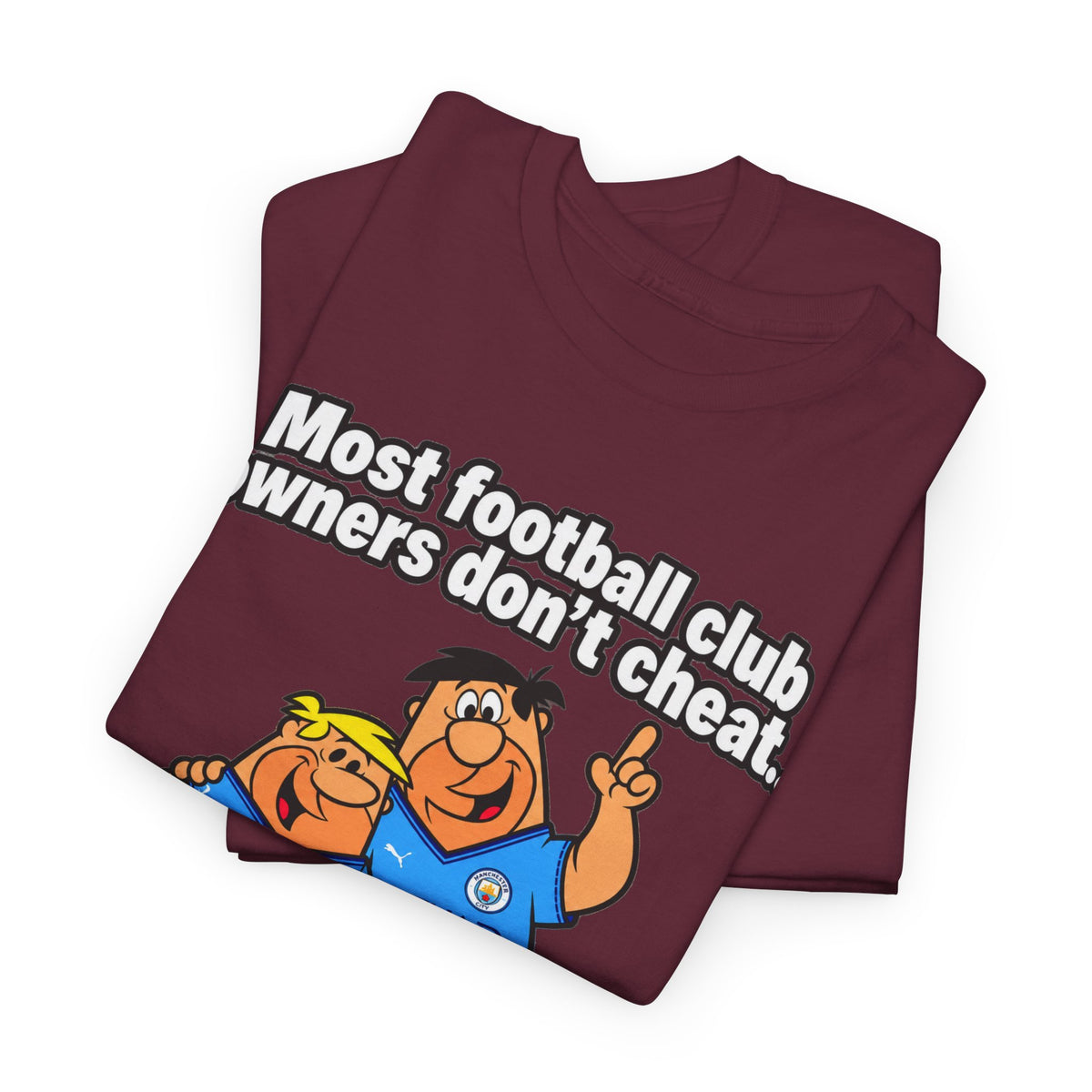 Manchester City Charges T‑Shirt — “Most Football Club Owners Don’t Cheat… but Abu Dhabi Dooo!”