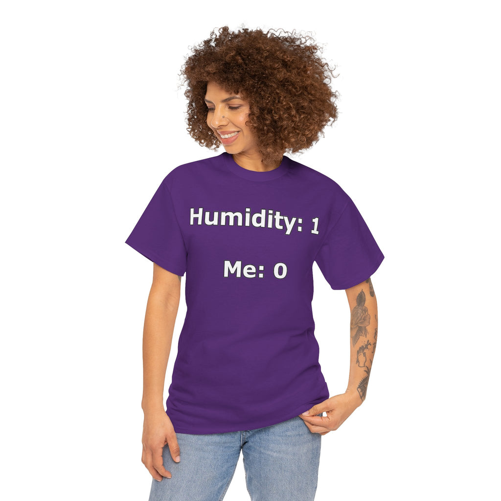 Humidity: 1 Me: 0 T-Shirt — Funny Dry Skin / Low Humidity Graphic Tee