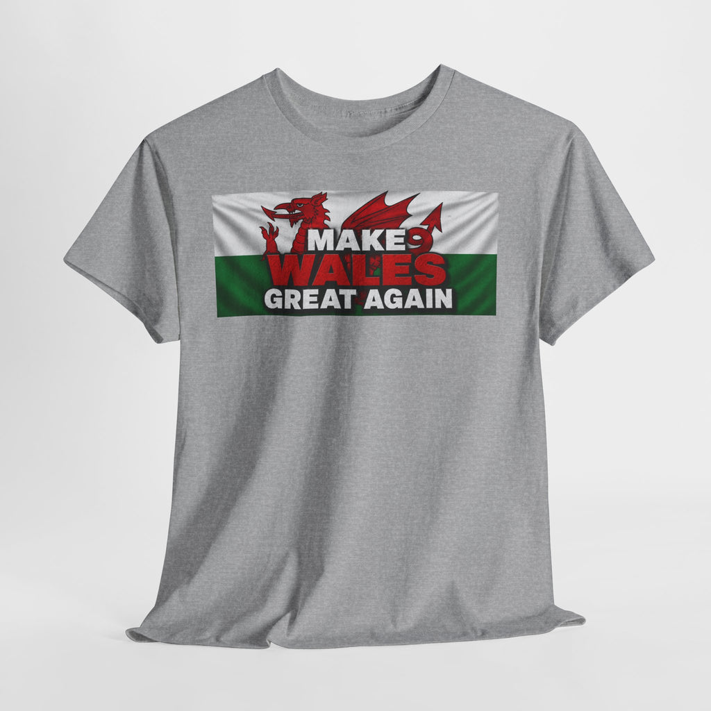 Wales Pride T-Shirt — 'Make Wales Great Again' Welsh Dragon Tee