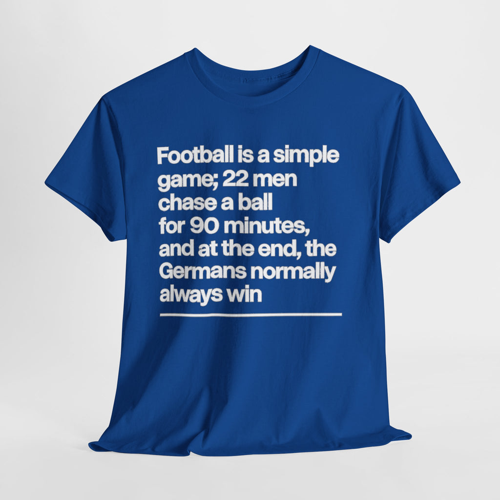 Funny Quote T-Shirt — 'Football is a simple game...' Graphic Tee