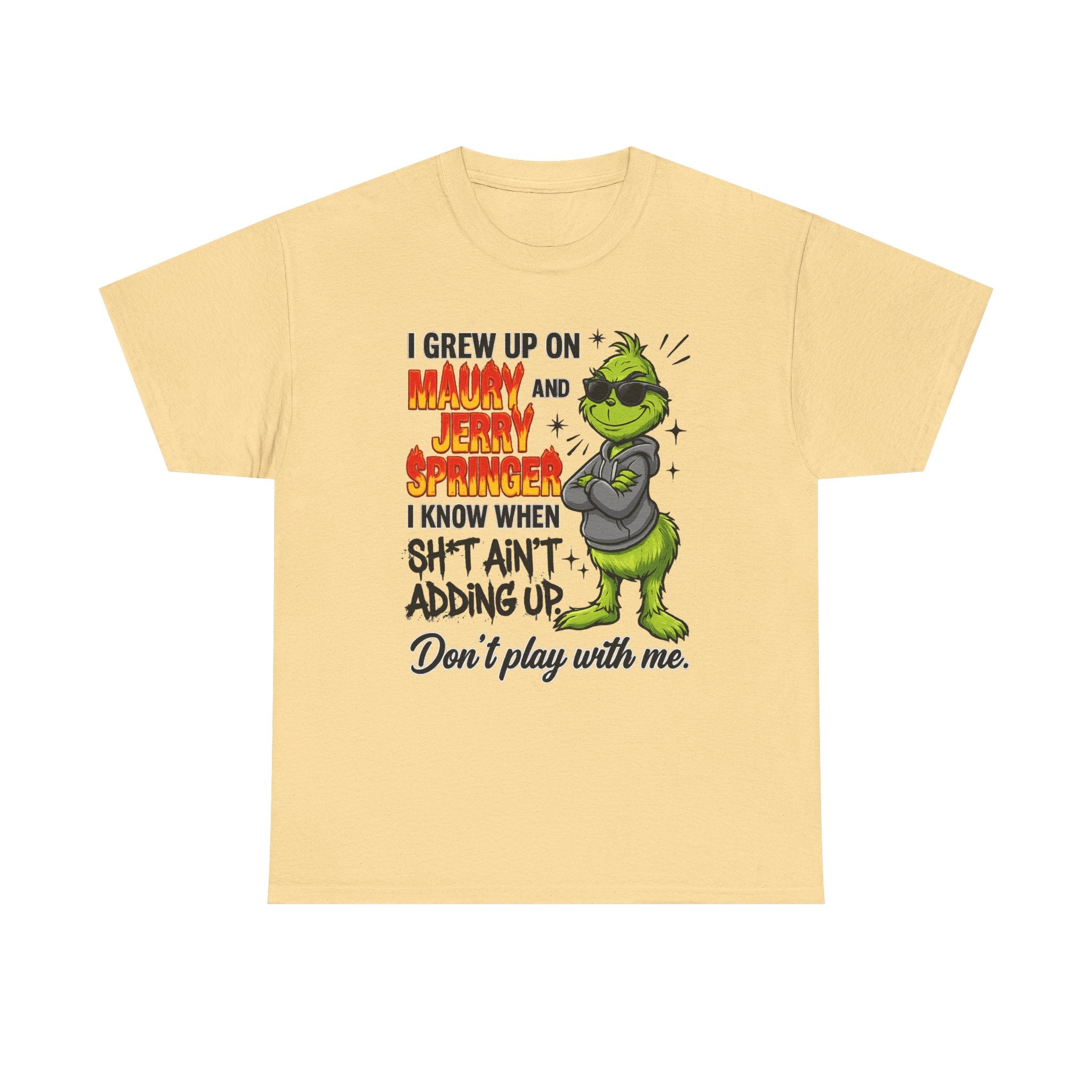 Grinch Cartoon Tee — "I Grew Up on Maury and Jerry Springer" Funny Holiday Shirt