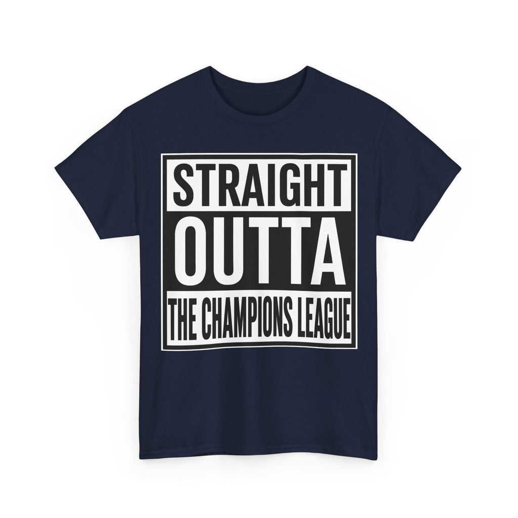 Straight Outta The Champions League T-Shirt