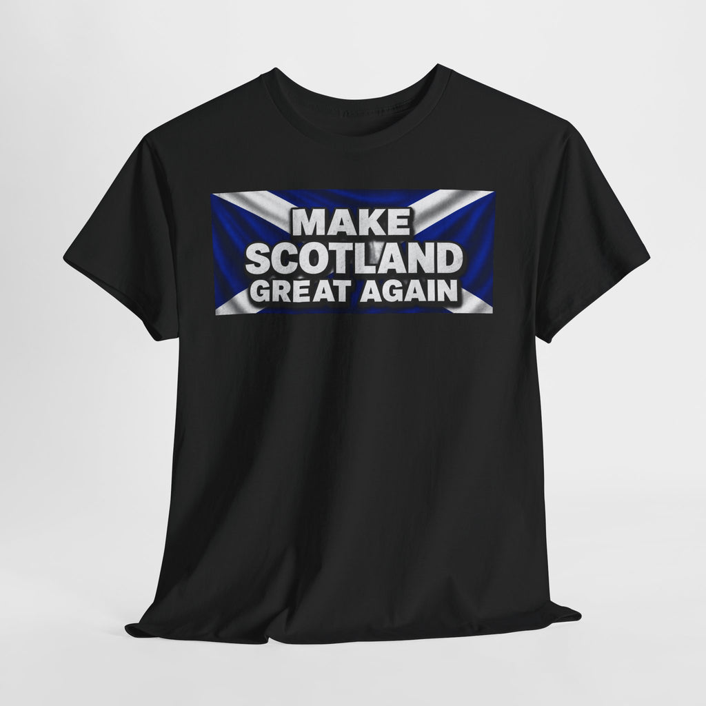 Make Scotland Great Again T‑Shirt — Scottish Flag Slogan Tee