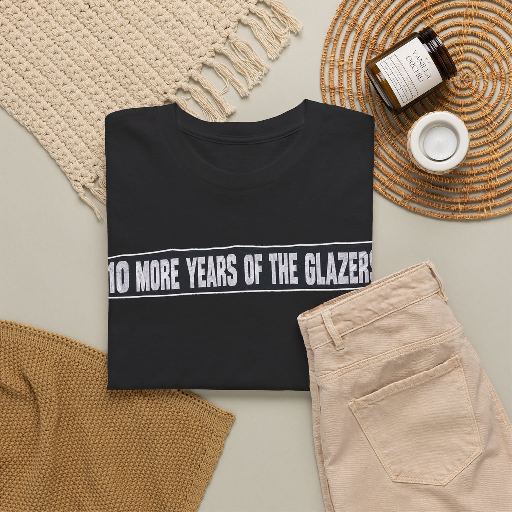 Protest Tee — "10 More Years of the Glazers" Banner Football Fan Cotton T-Shirt