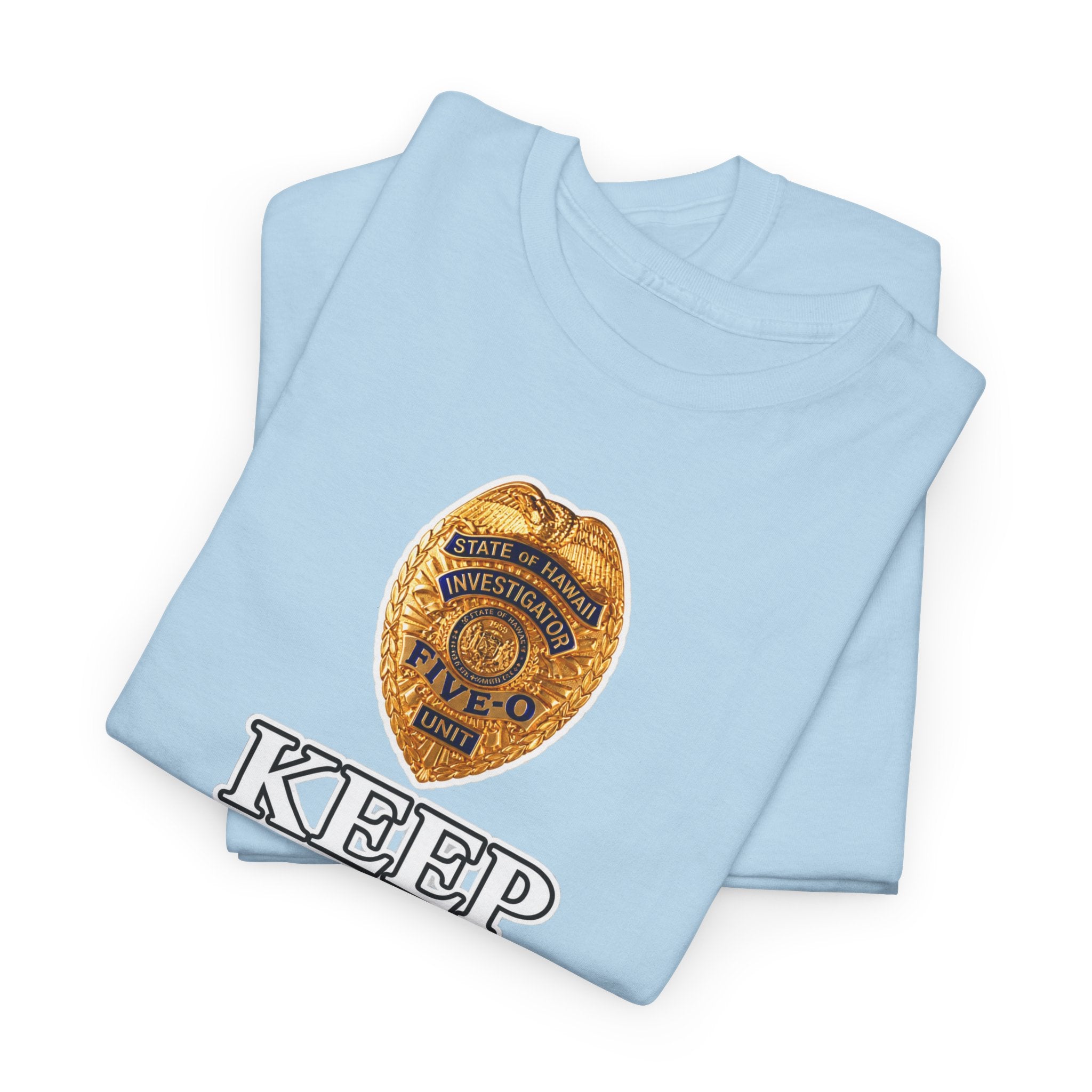 Keep Calm and Call Five-O Cotton T‑Shirt