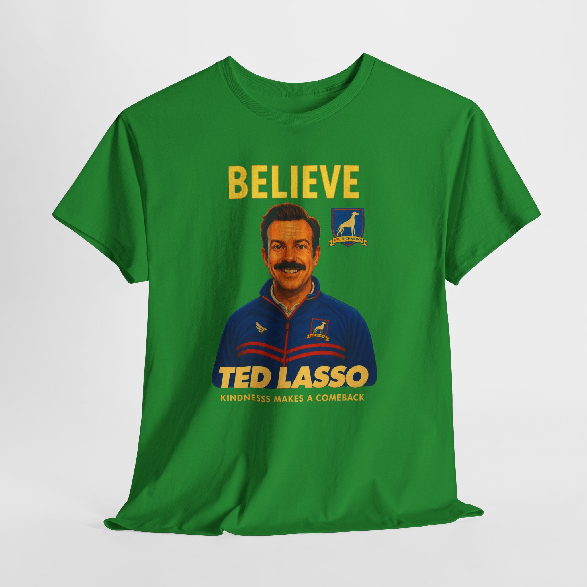 Believe Ted Lasso Inspired Graphic Tee — Inspirational Soccer Coach Quote Shirt - Cotton T-Shirt