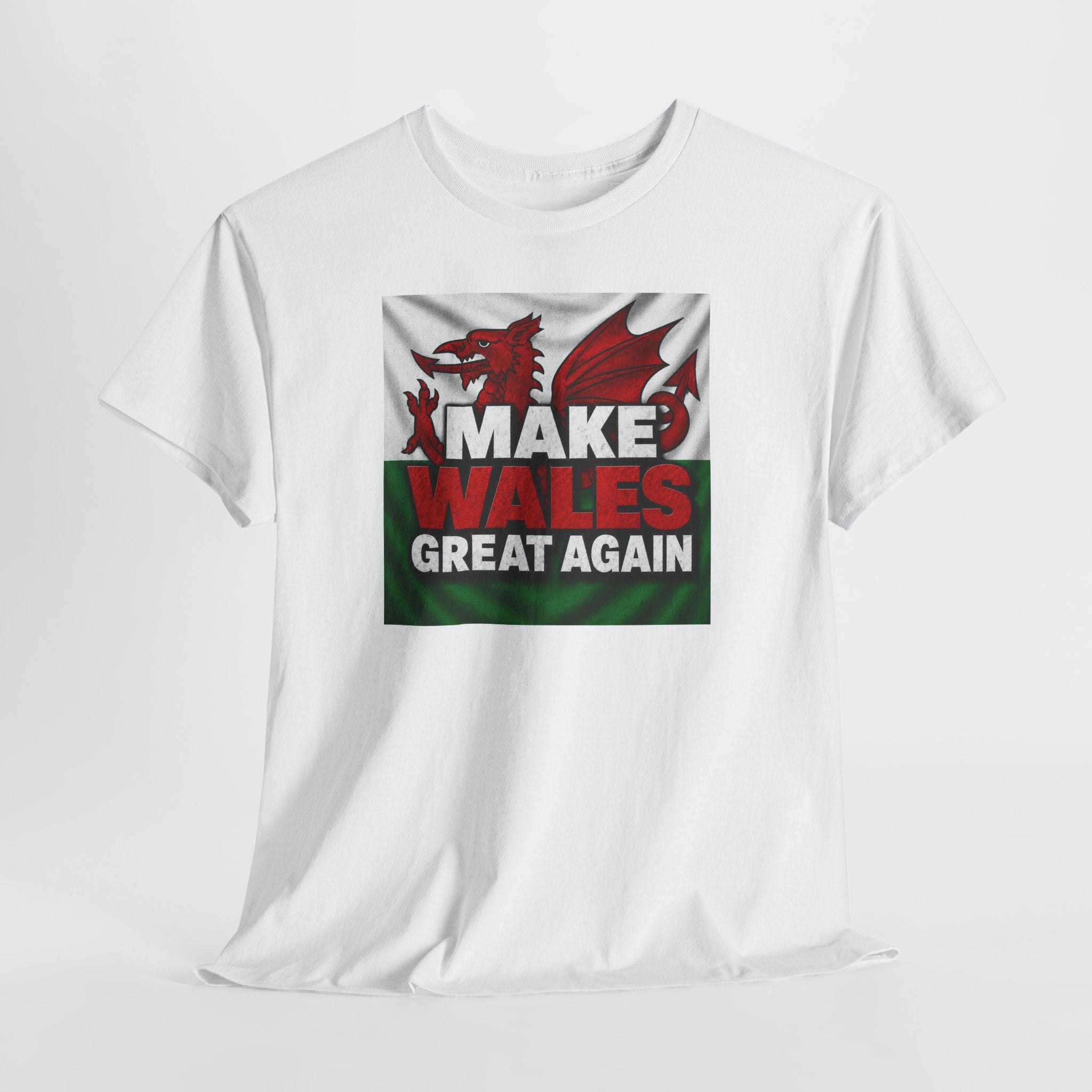 Make Wales Great Again T-Shirt — Welsh Flag Dragon Political Slogan Tee