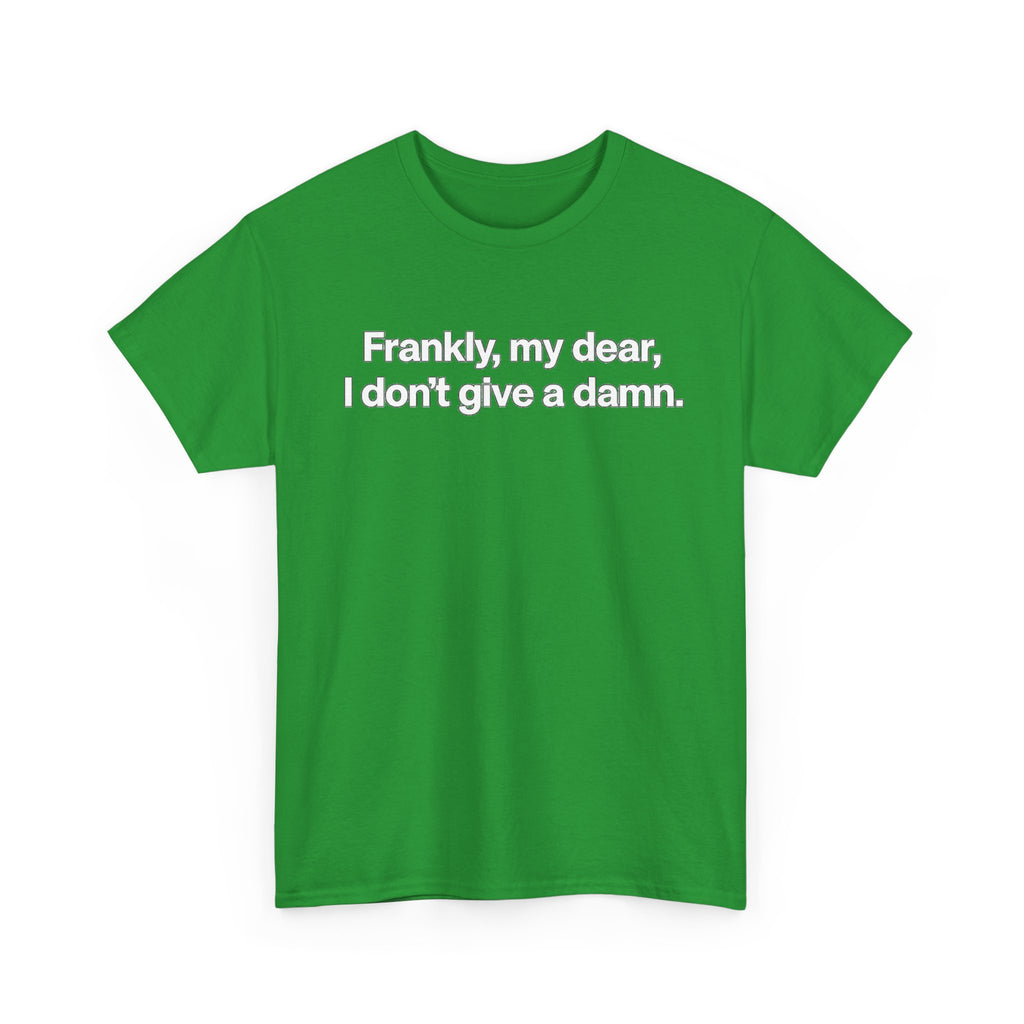 Frankly, My Dear Tee — Classic Quote Graphic T‑Shirt