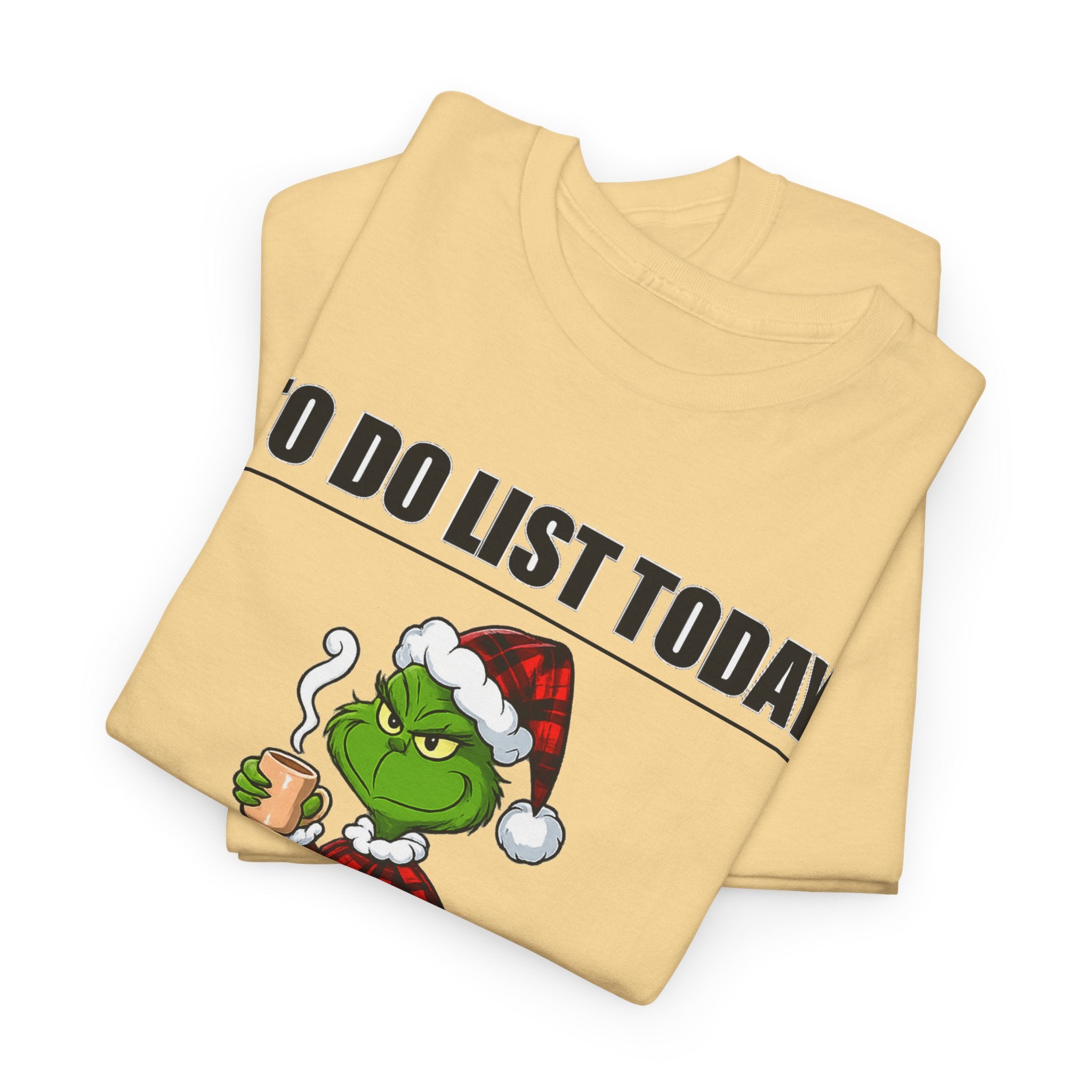 Grumpy Grinch Christmas T-Shirt — "To Do List Today" Holiday Tee