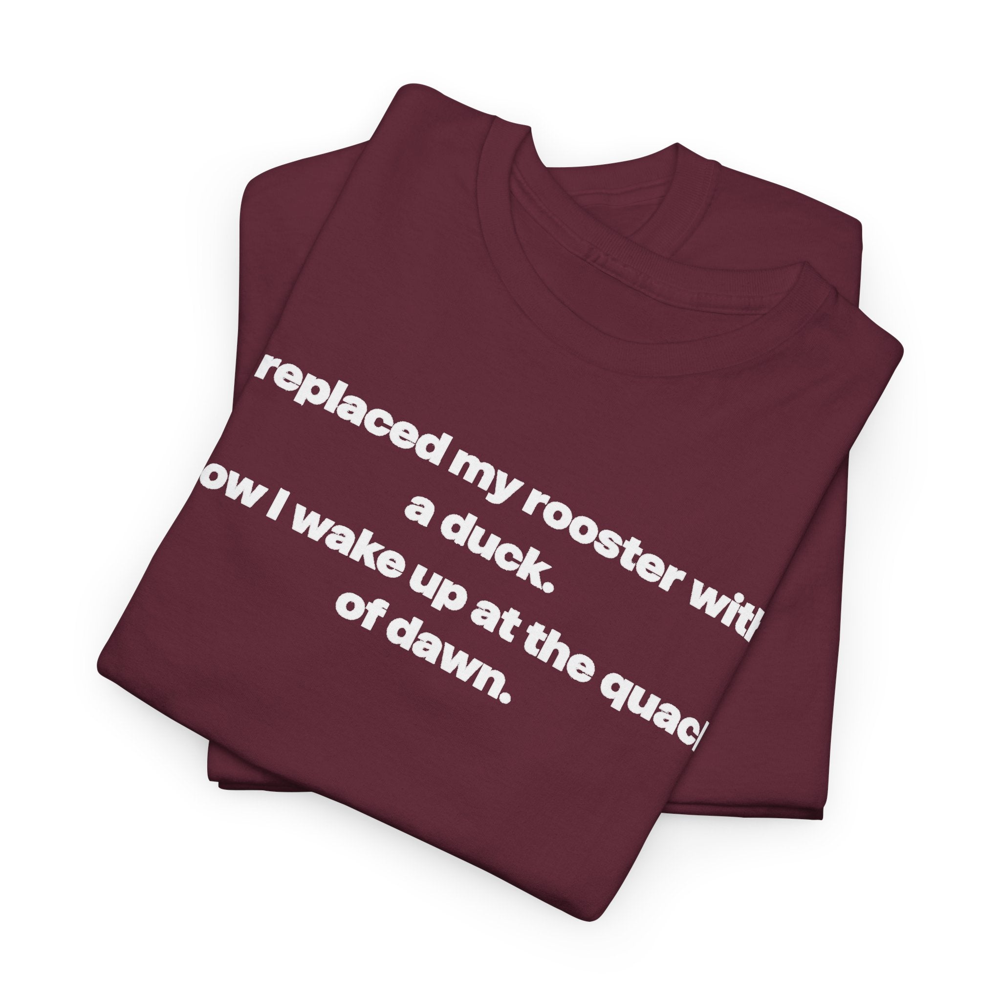 I replaced my rooster with a duck unisex's heavy weight cotton T-Shirt