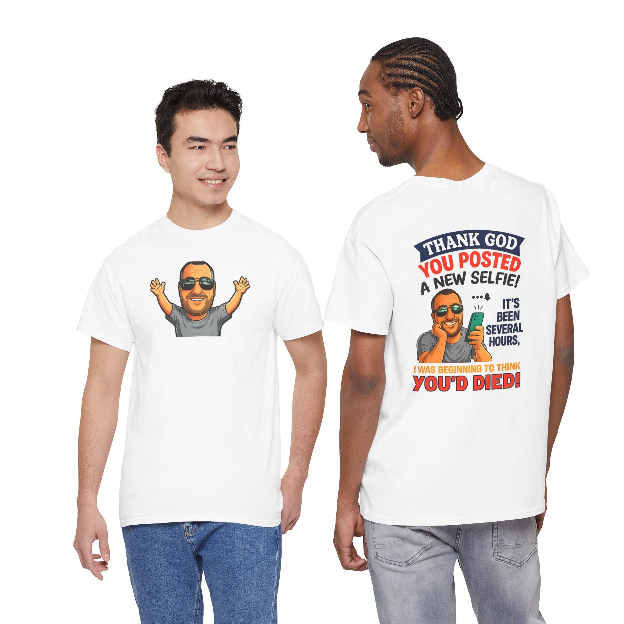 T-Shirt — "Thank God You Posted a New Selfie!" Funny Selfie Tribute Tee
