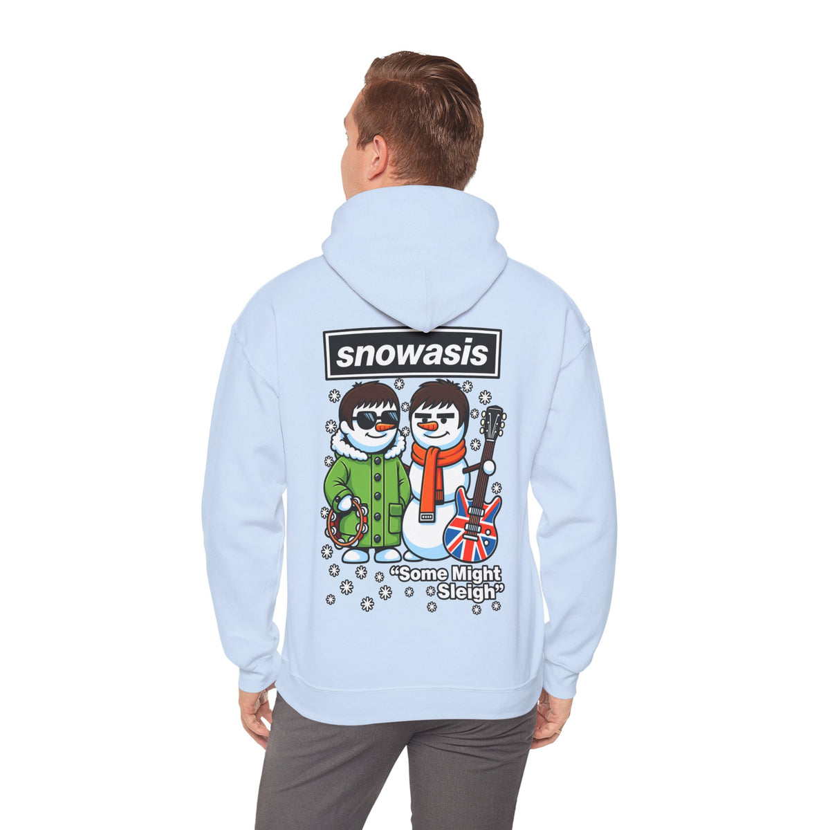 2027 Snowasis Holiday Hoodie — "Some Might Sleigh" Snowman Christmas #Oasis Inspired Hoodie