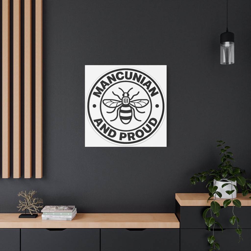 Matte Canvas: "Mancunian And Proud" Manchester Bee Wall Art