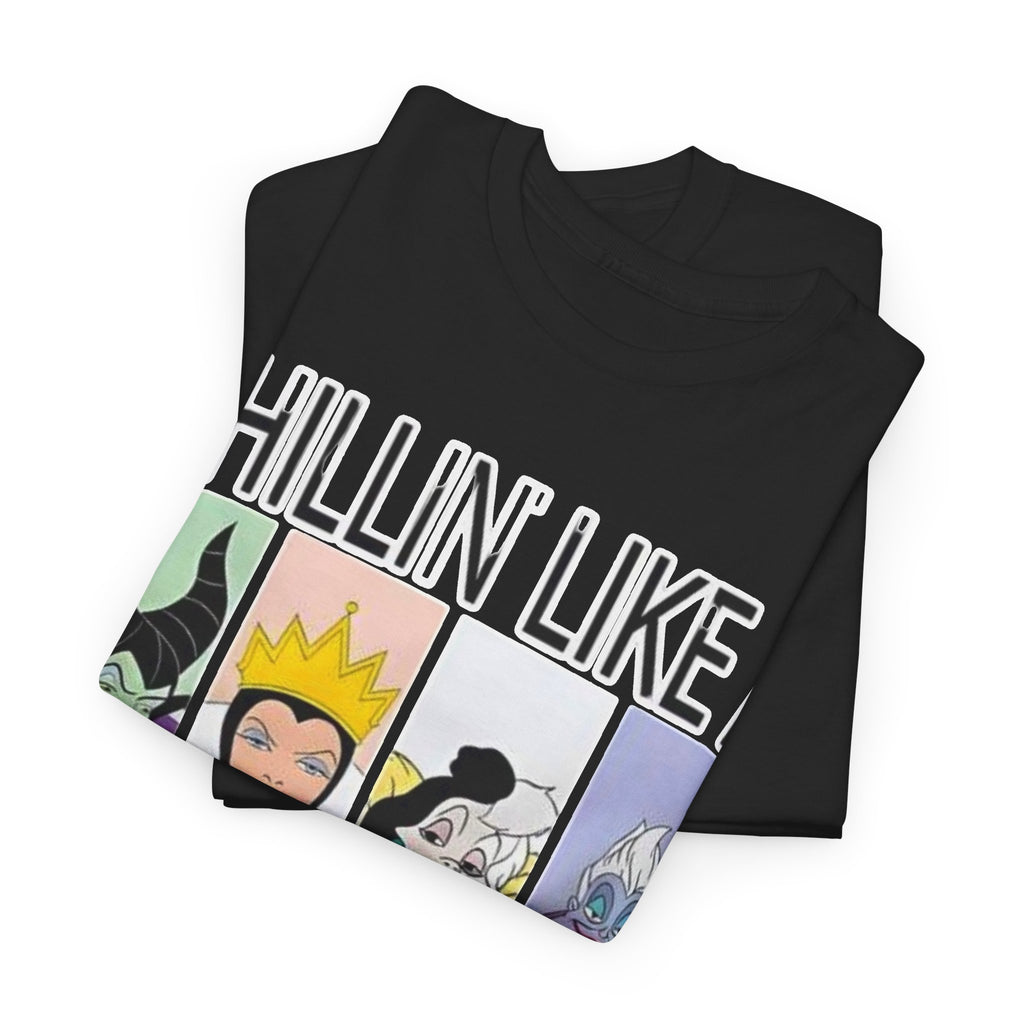 Villain Squad T‑Shirt — "Chillin' Like a Villain" Graphic Tee