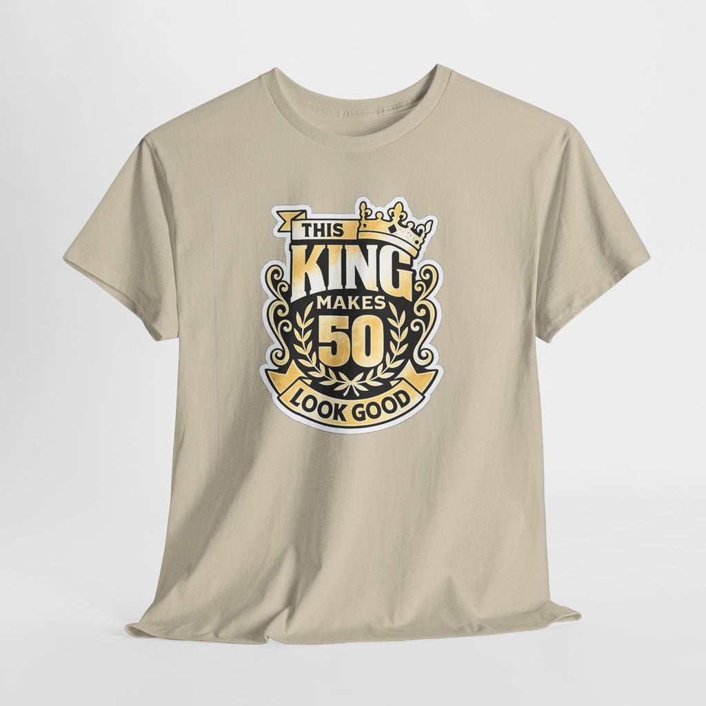50th Birthday King T-Shirt – "This King Makes 50 Look Good"