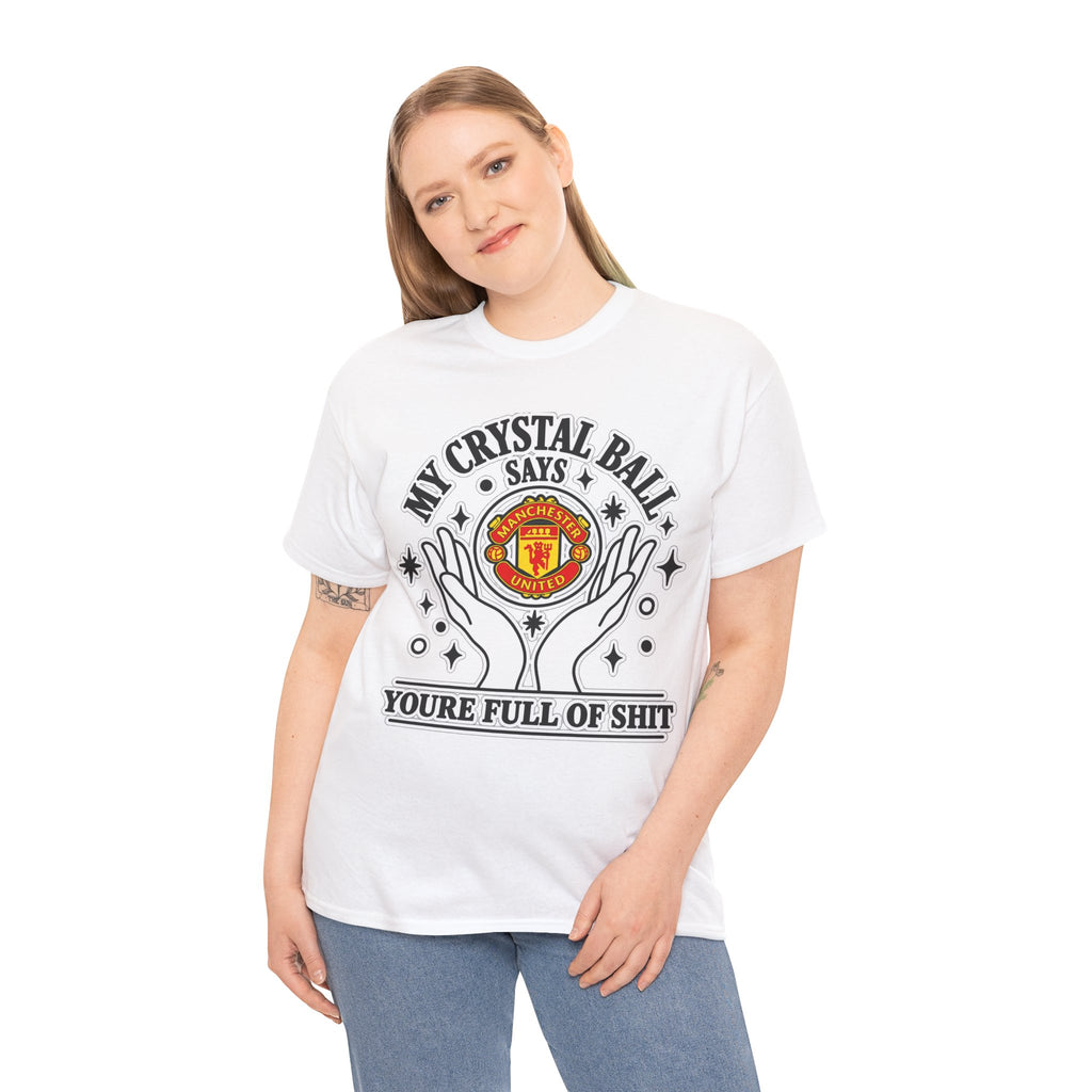 Crystal Ball Tee — “My Crystal Ball Says You’re Full of Shit” Graphic T‑Shirt