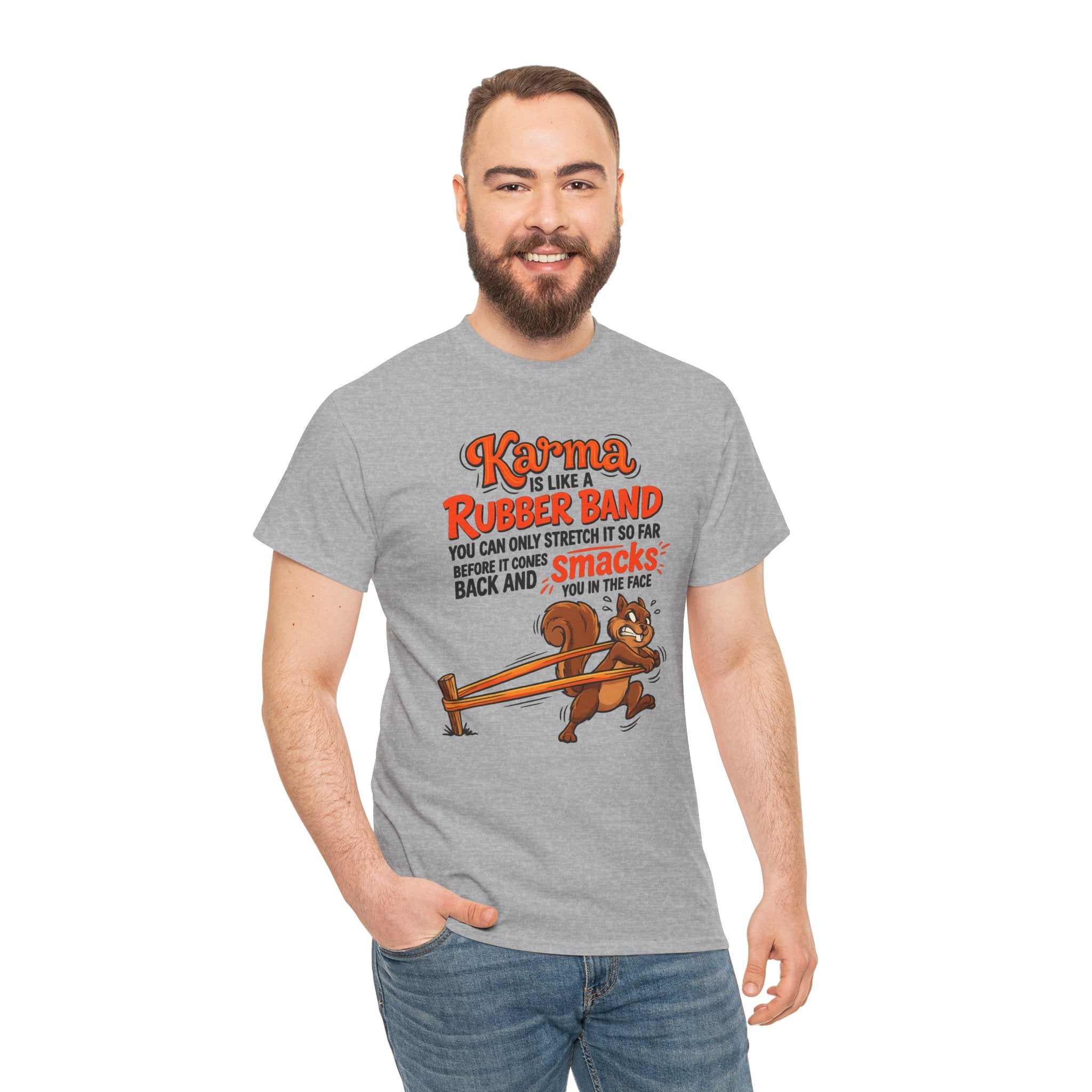 Karma Is Like a Rubber Band Graphic Tee — Funny Squirrel Karma T-Shirt