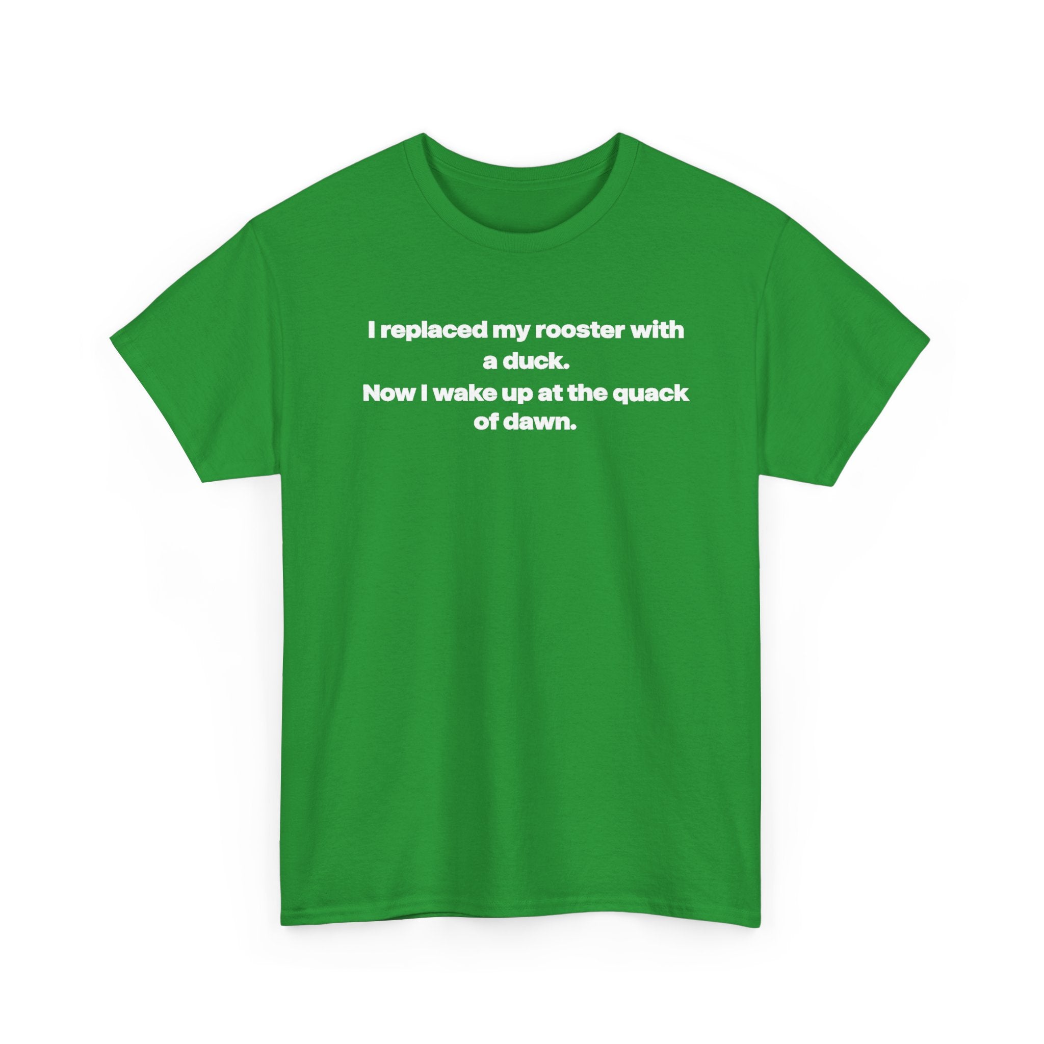 I replaced my rooster with a duck unisex's heavy weight cotton T-Shirt