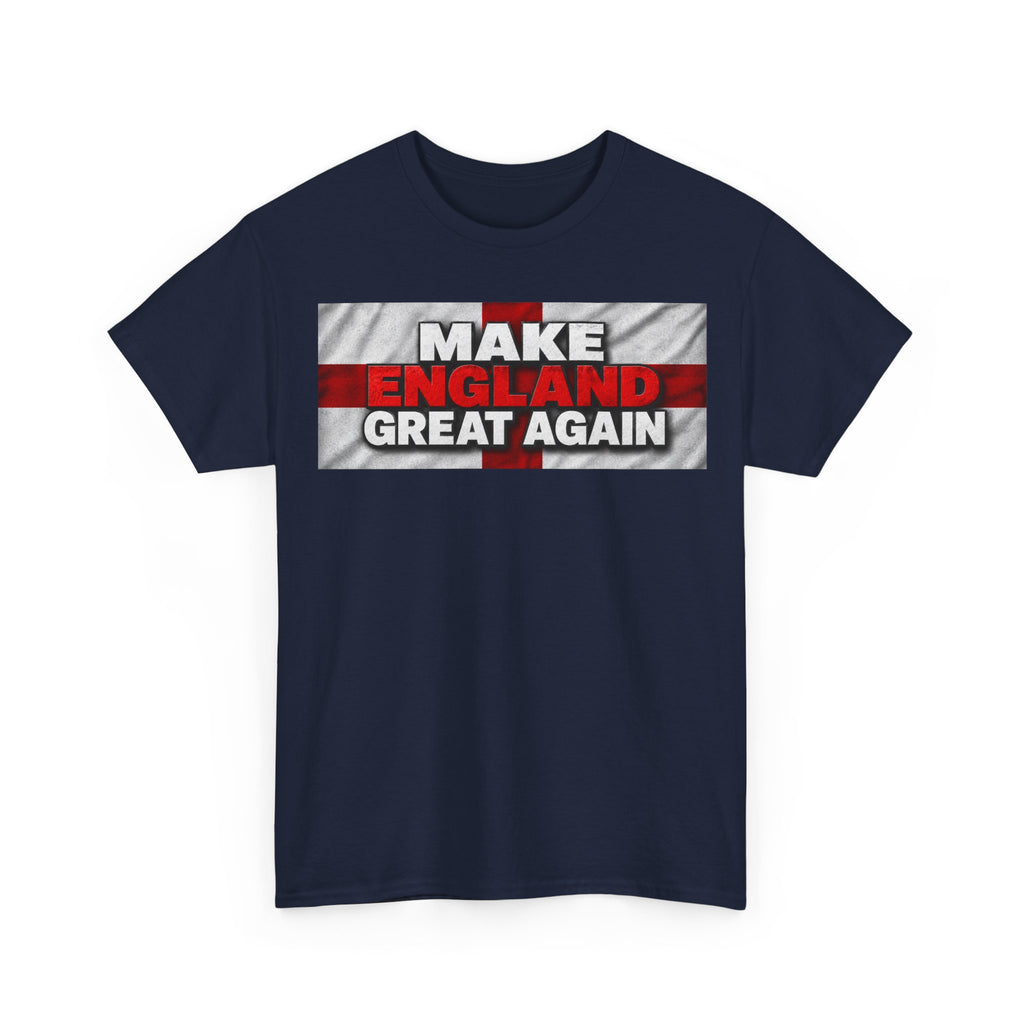 Make England Great Again T-Shirt — Patriotic England Flag Tee