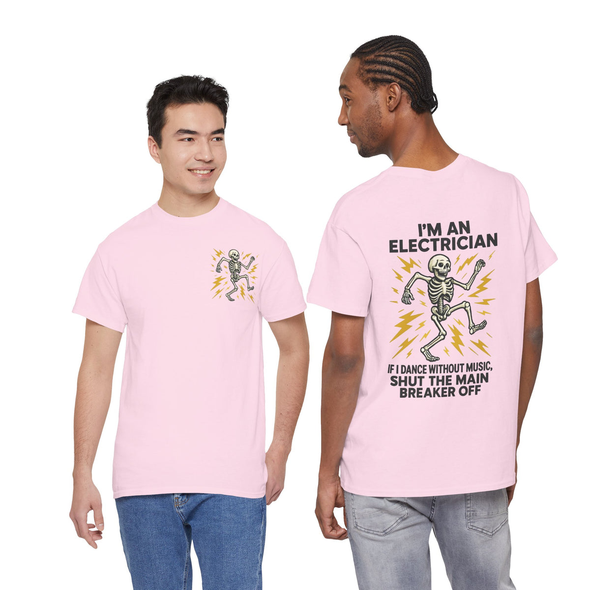Electrician Skeleton Tee — "I'm an Electrician: If I Dance Without Music, Shut the Main Breaker Off"