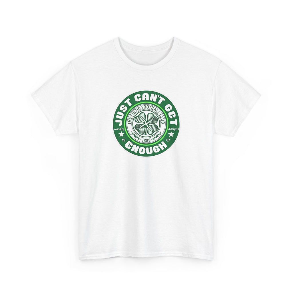 Celtic T-Shirt — "Just Can't Get Enough" Green Shamrock St. Patrick's Day Tee