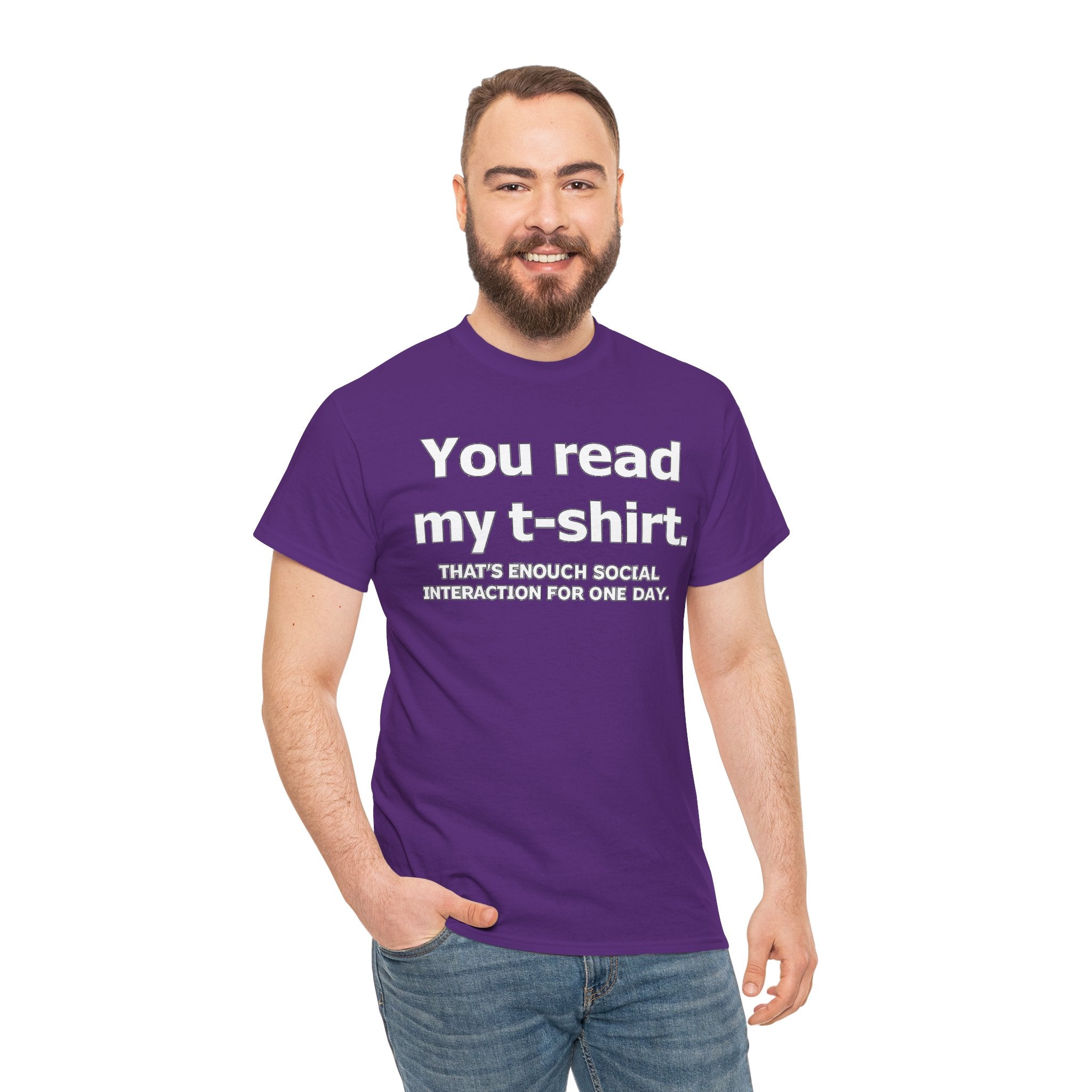 You Read My T‑Shirt Tee — Funny Introvert Shirt ("That's Enough Social Interaction For One Day")
