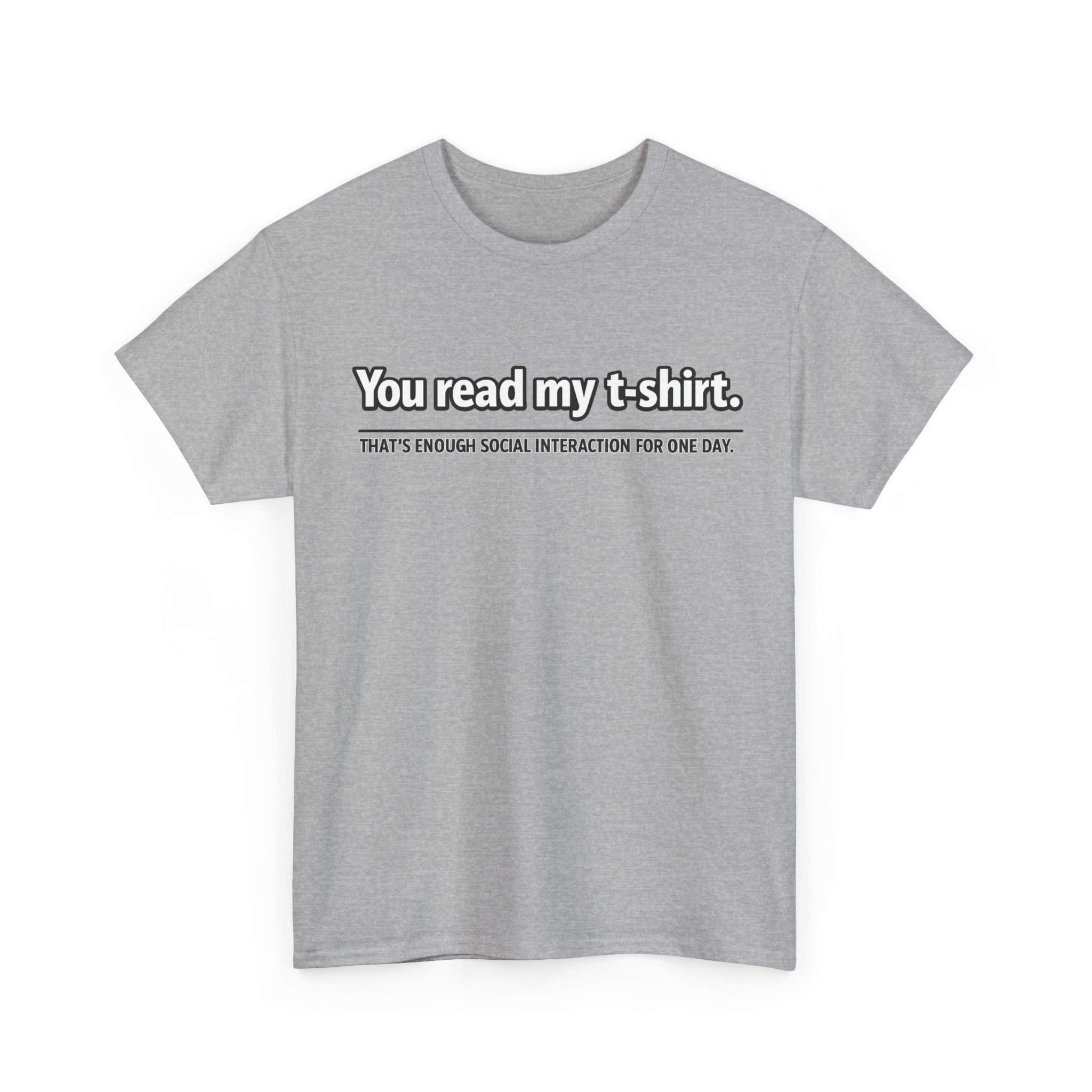 You Read My T-Shirt Tee — Funny Introvert Graphic Tee