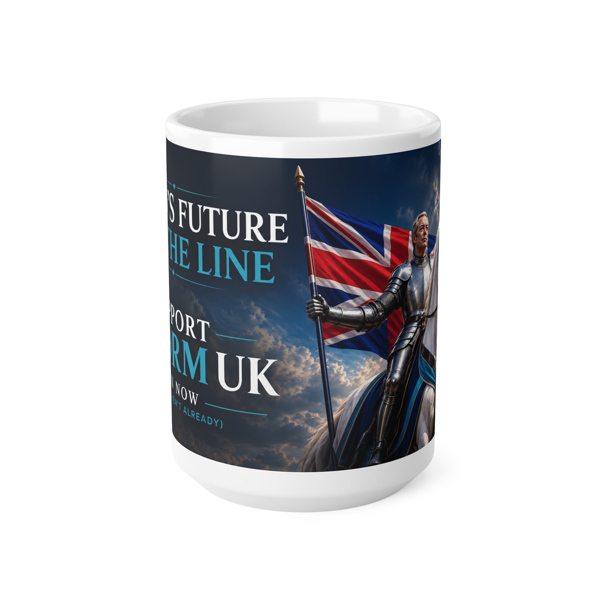 Support Reform UK Ceramic Coffee Mug — "Britain’s Future Is On The Line" 11oz/15oz