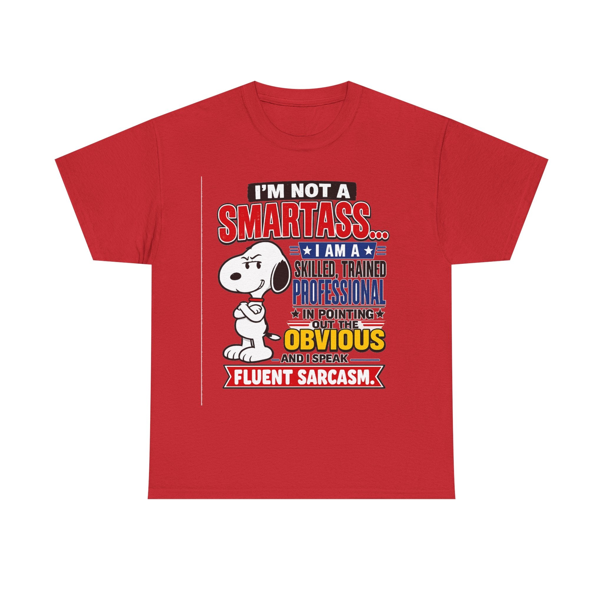 Sarcastic Snoopy Tee — "I’m Not a Smartass... I Speak Fluent Sarcasm" Graphic T-Shirt