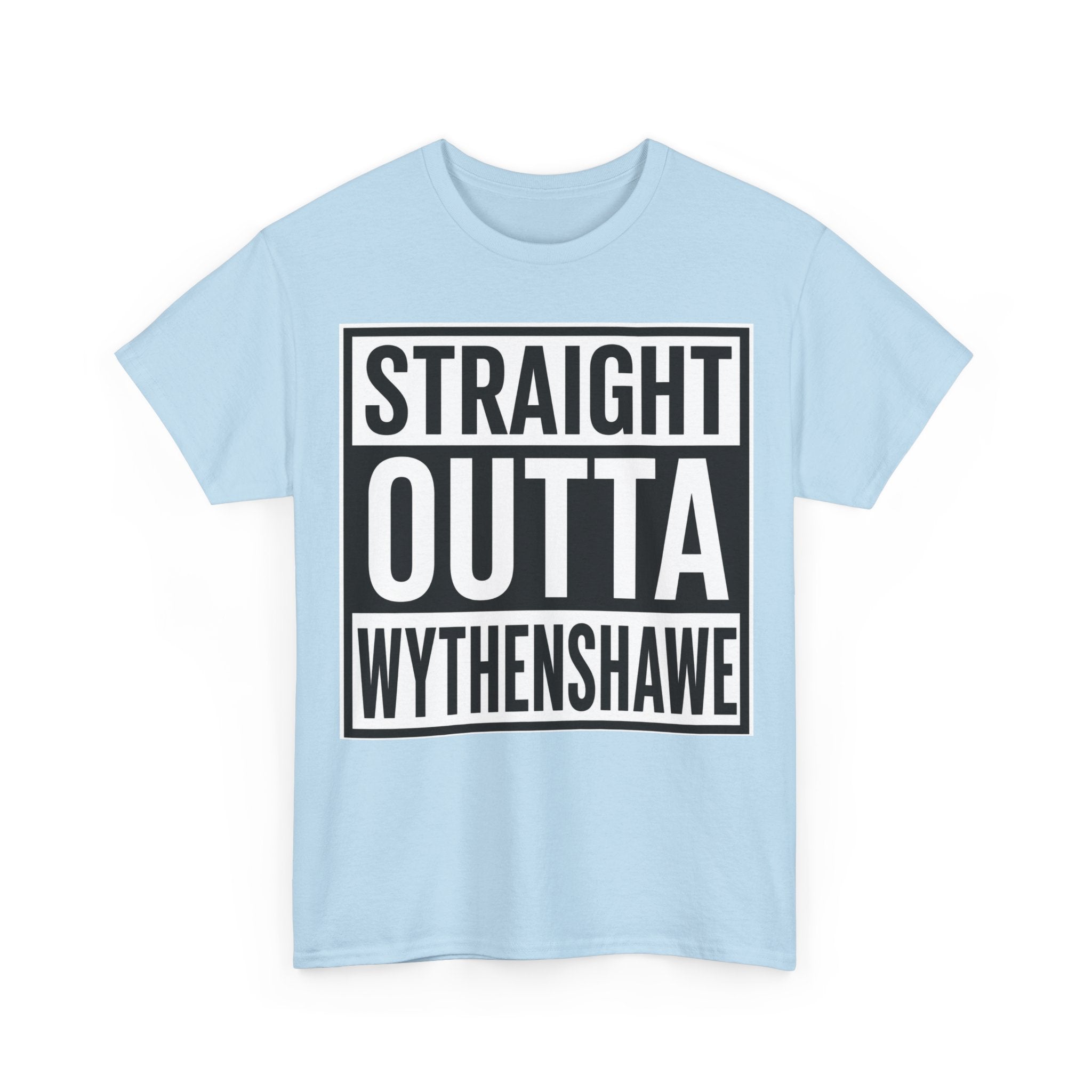 Straight Outta Wythenshawe T-Shirt