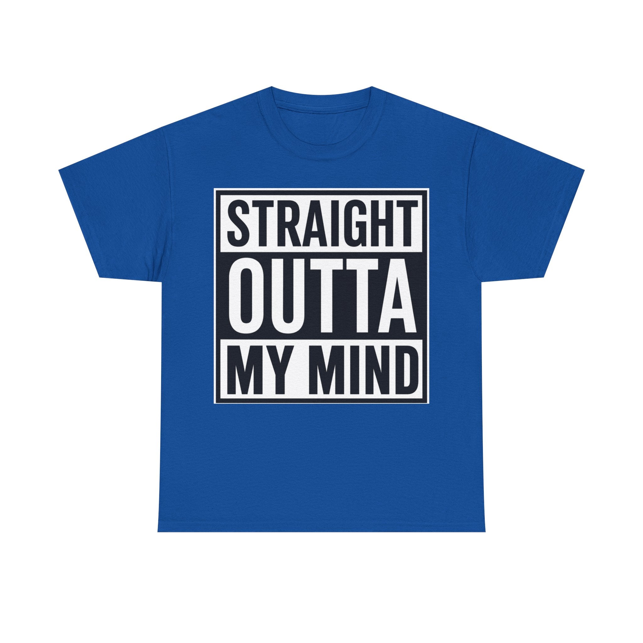 Straight Outta My Mind T‑Shirt — Funny Graphic Tee for Casual Wear