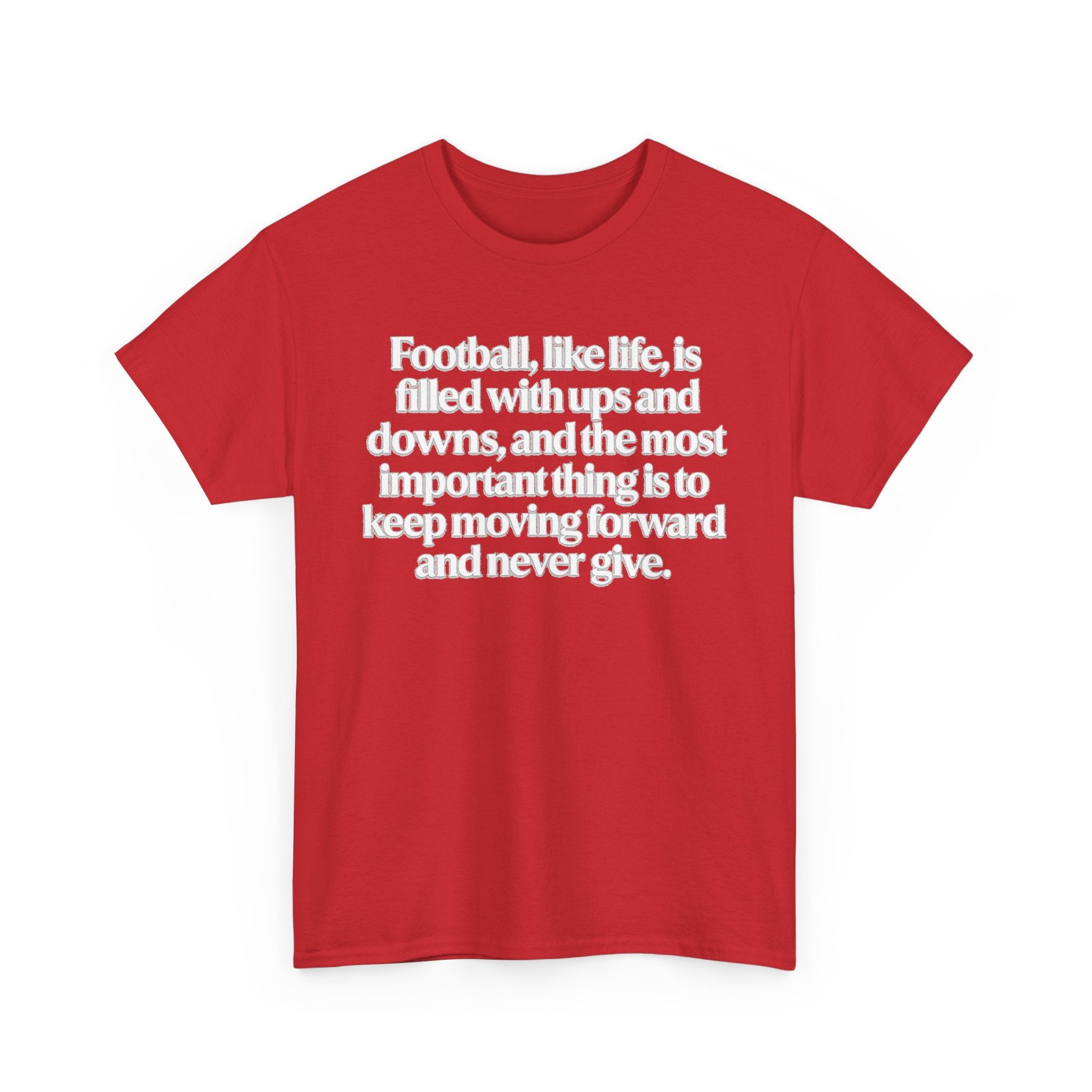 Inspirational Football Quote Tee — "Football, like life... keep moving forward"