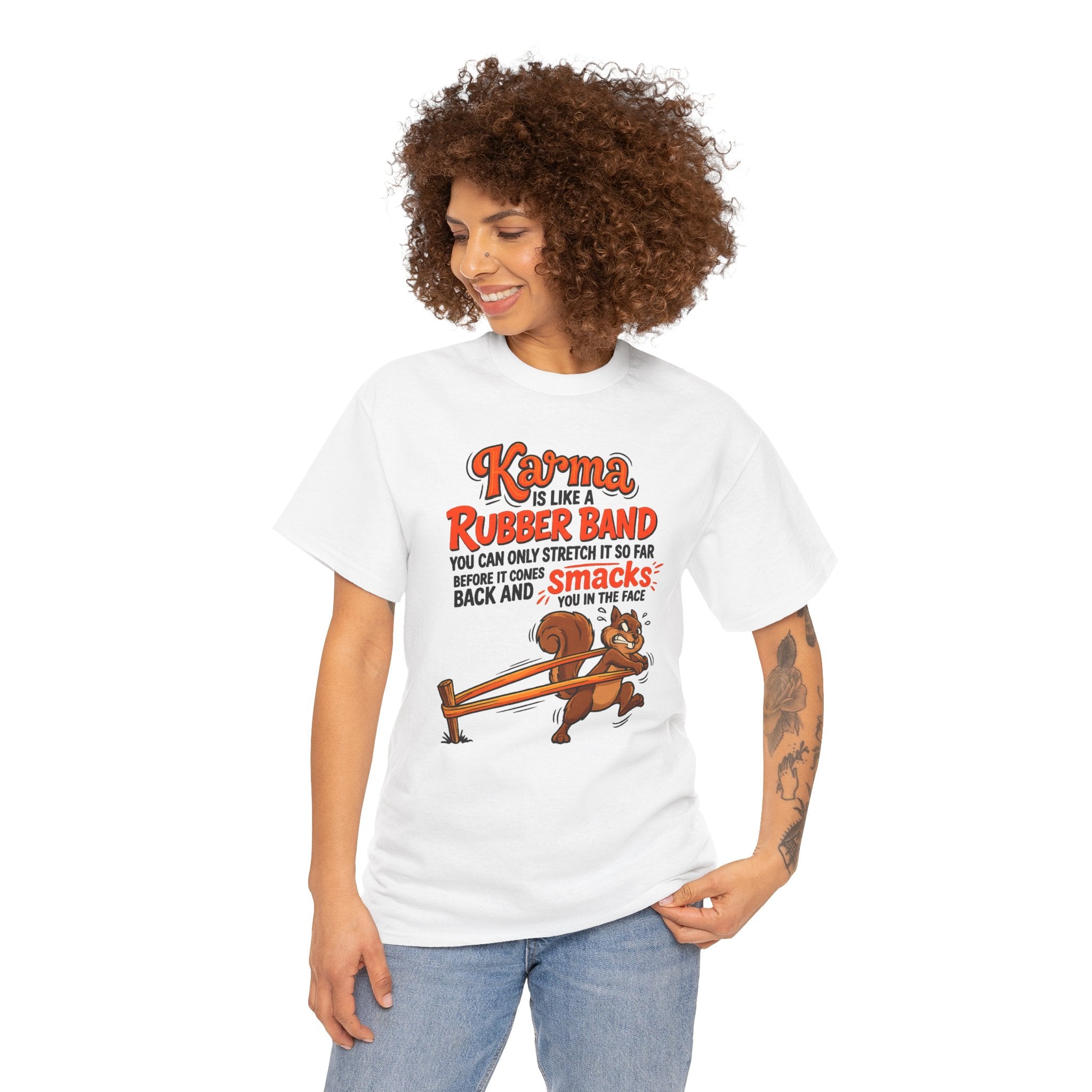 Karma Is Like a Rubber Band Graphic Tee — Funny Squirrel Karma T-Shirt