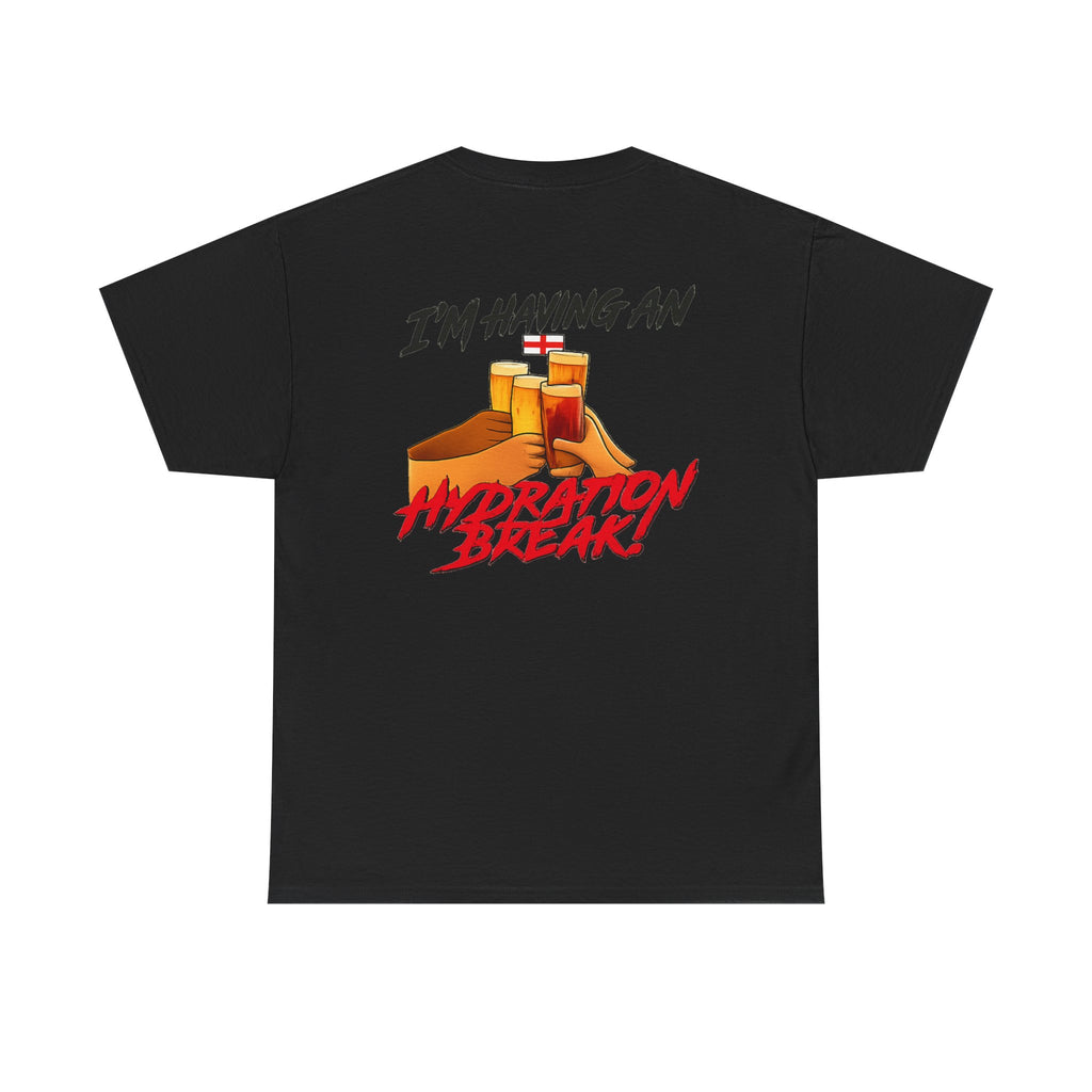 England Hydration Break T‑Shirt — "I'm Having an Hydration Break" Sports Tee