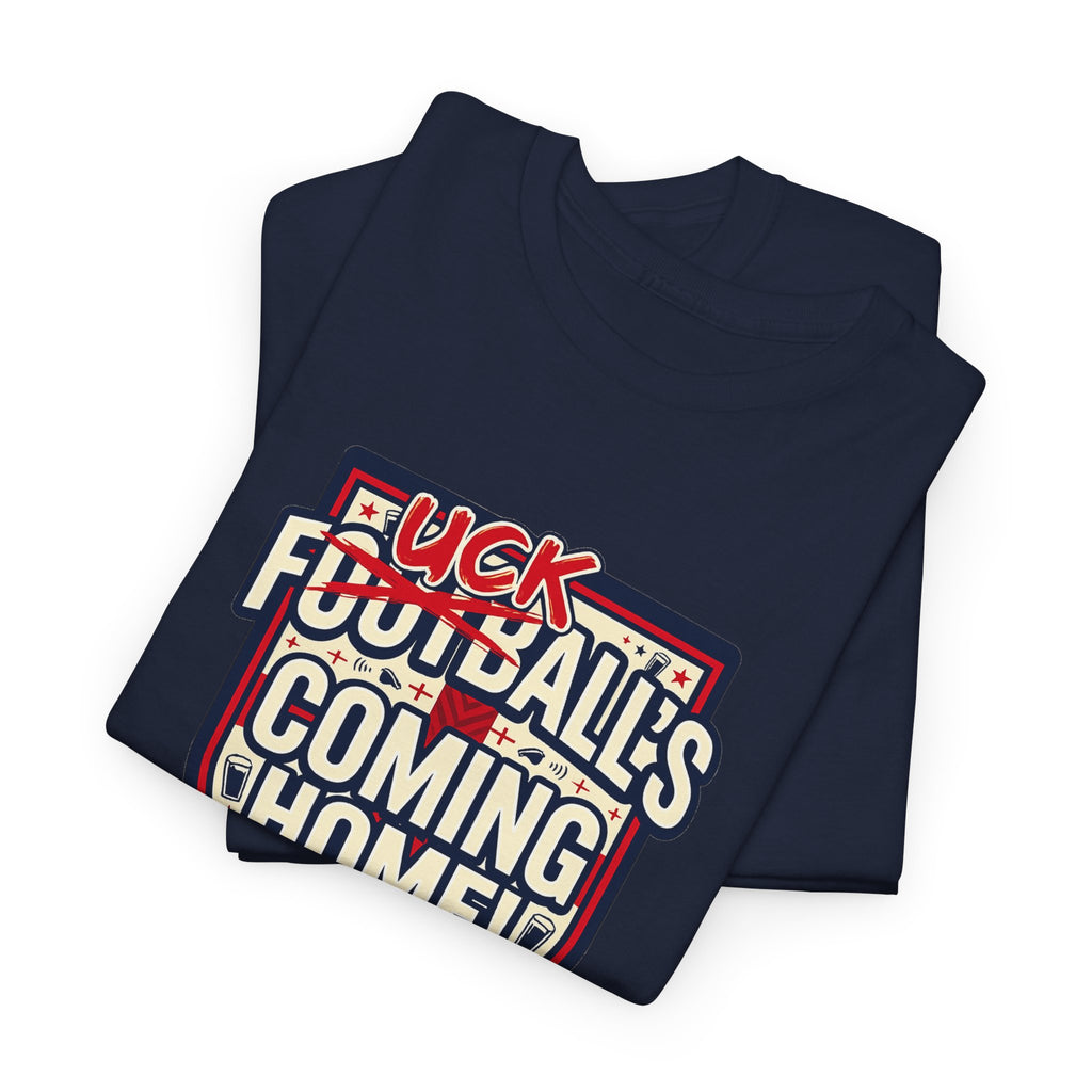 Provocative 'F*ck All's Football's Coming Home' Graphic Tee