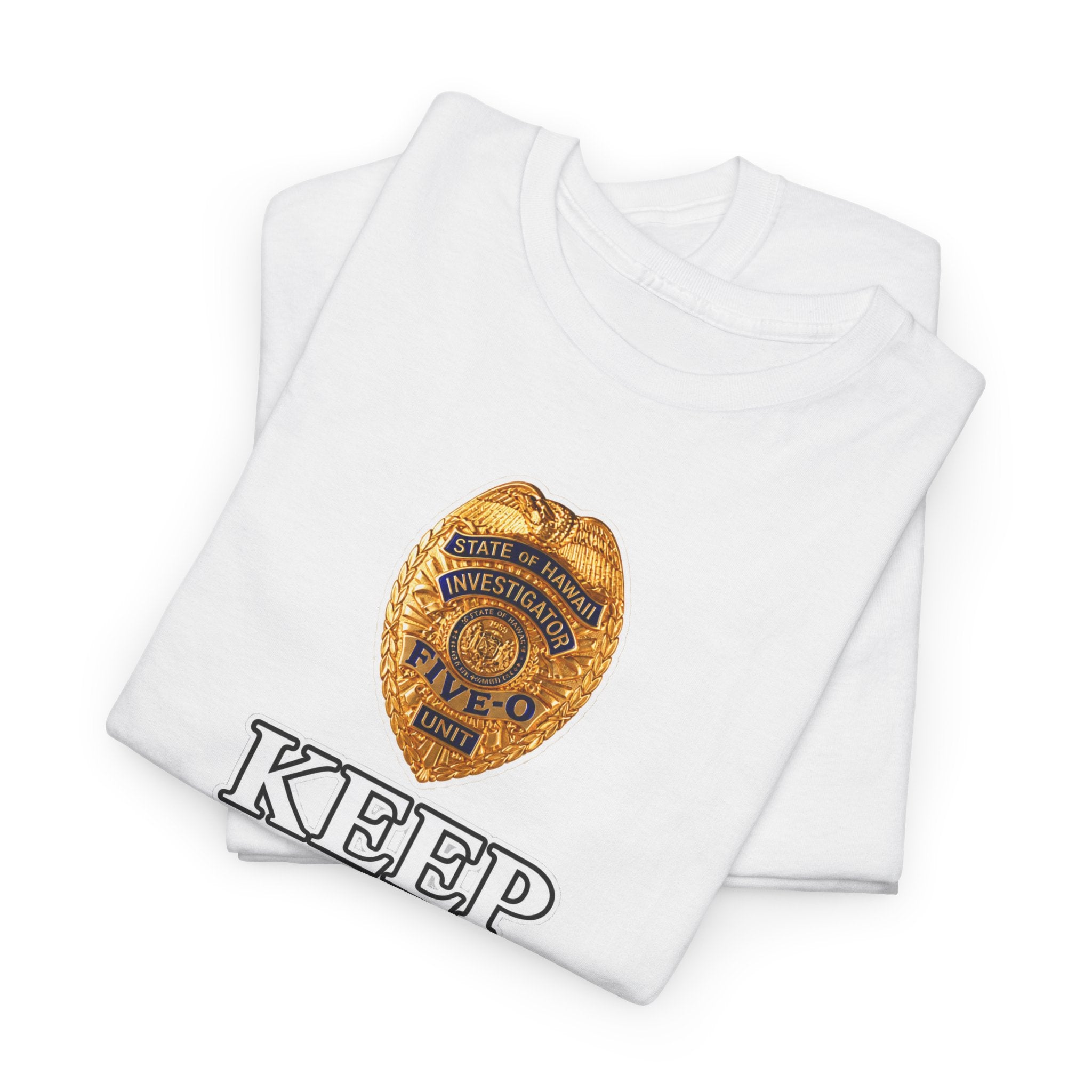 Keep Calm and Call Five-O Cotton T‑Shirt