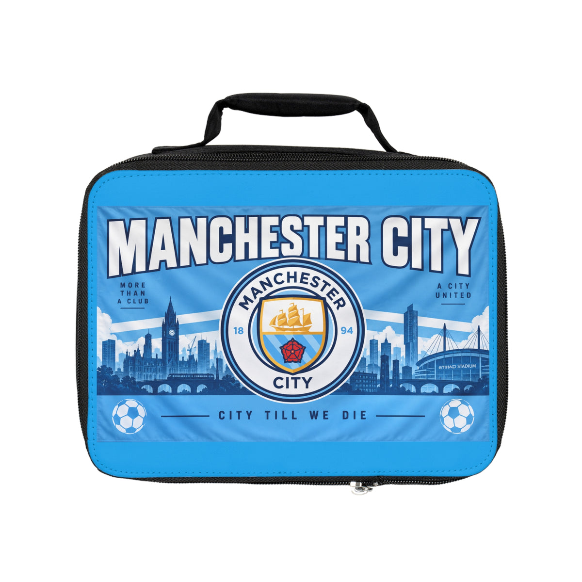 Manchester City Lunch Bag – City Till We Die Insulated Lunchbox