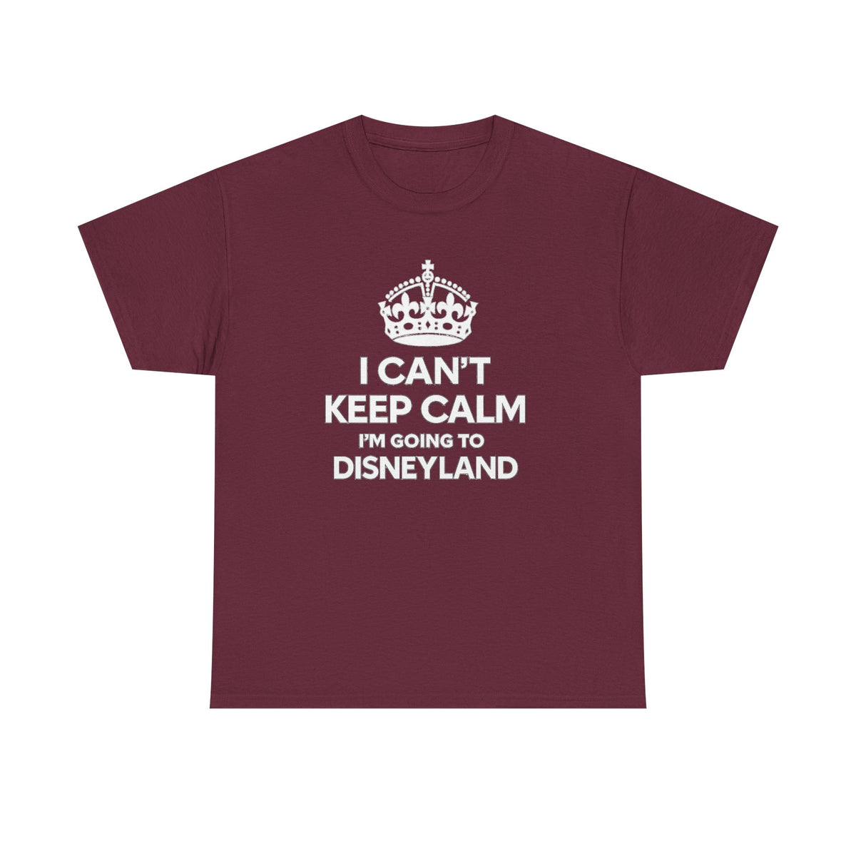 I Can't Keep Calm I'm Going to Disneyland T-Shirt