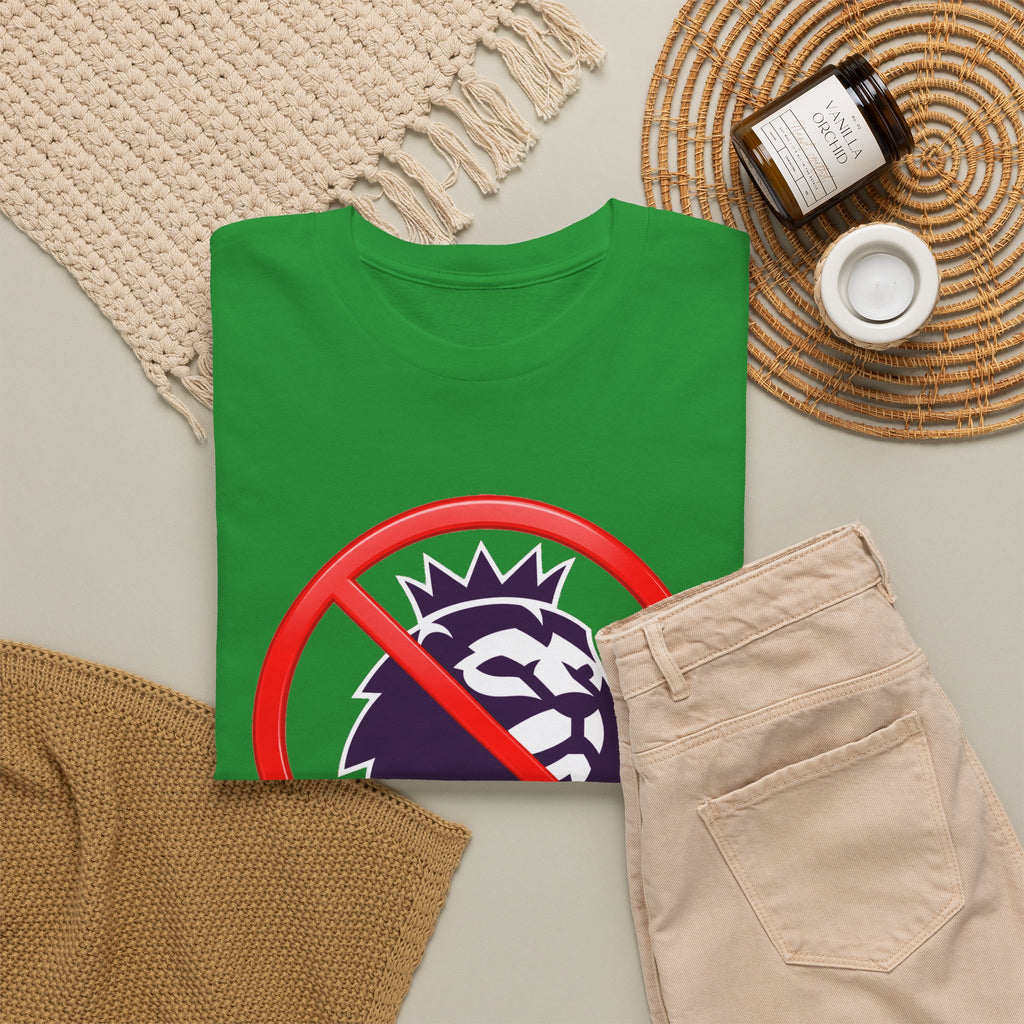 No to the Premier League Tee — Anti-Premier Soccer Protest Shirt