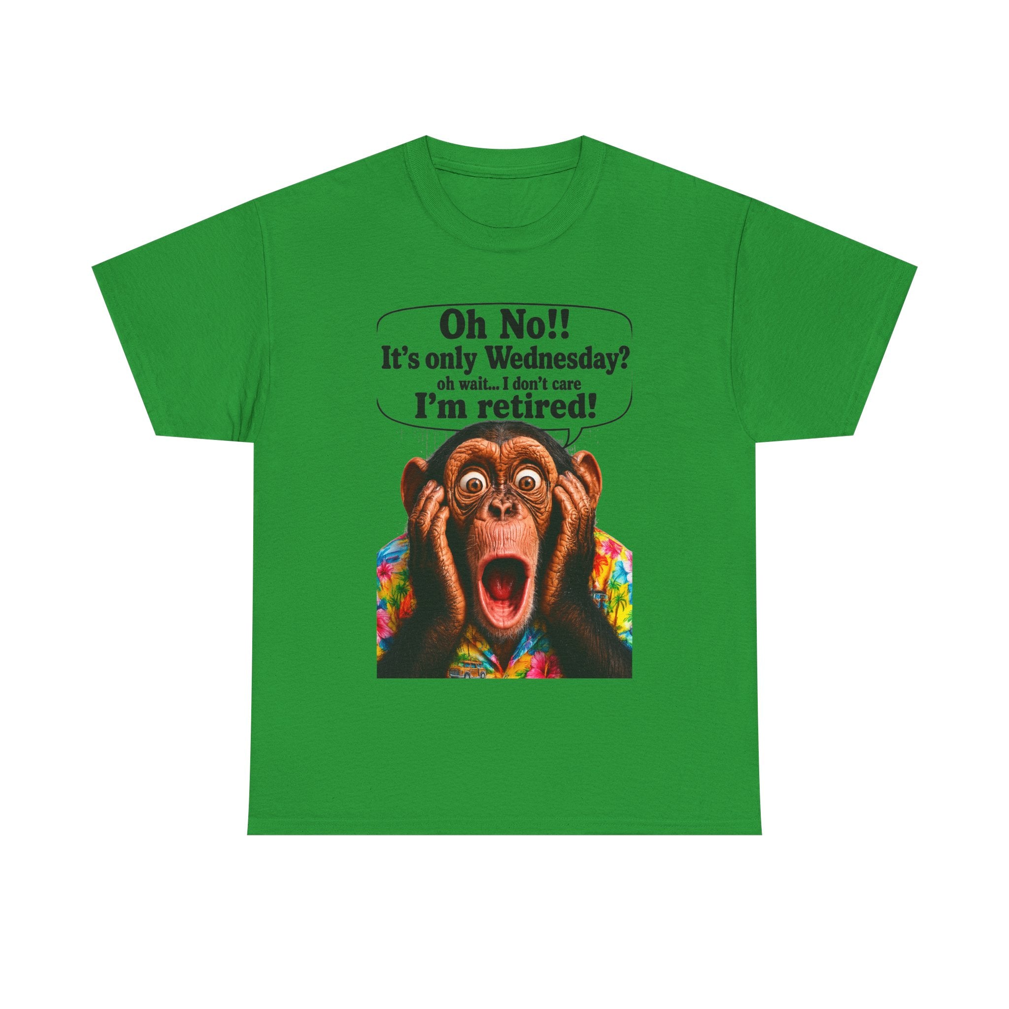 Retired & Loving It T‑Shirt — Funny Monkey "Oh No!! It’s only Wednesday? I’m retired!" Retirement Tee