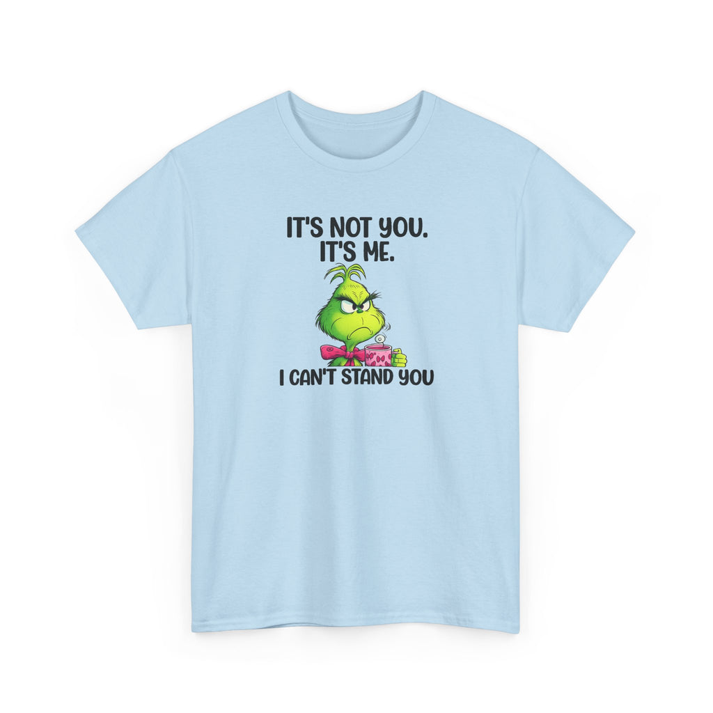 Grumpy Grinch Tee – "It's Not You. It's Me. I Can't Stand You" Christmas Shirt