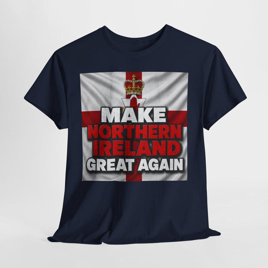 Make Northern Ireland Great Again T‑Shirt