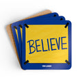 Believe Ted Lasso Unofficial Corkwood Coaster Set — Ted Lasso Inspirational Drink Coasters
