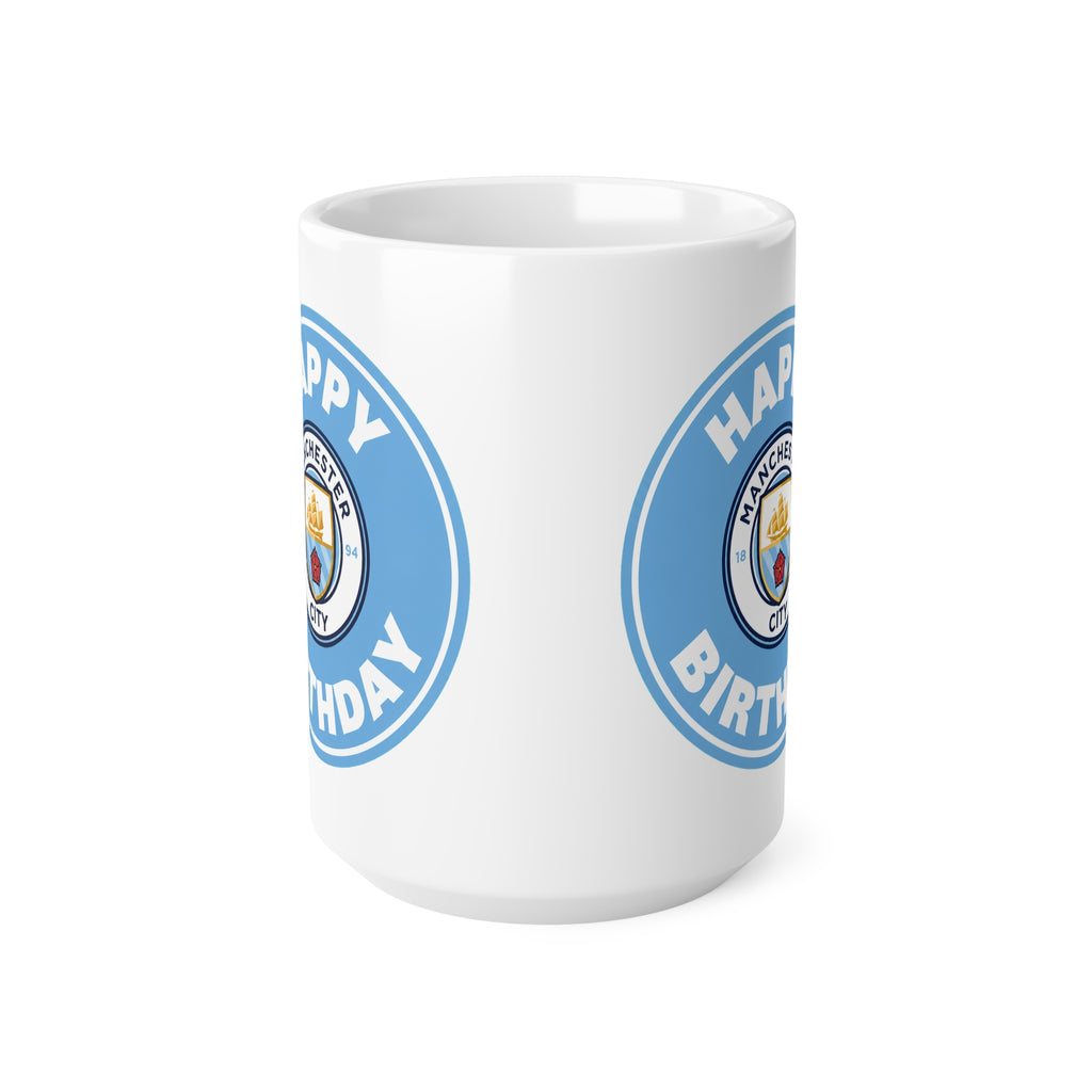 Manchester City Inspired Happy Birthday Football Mug — Manchester City Crest Ceramic Coffee Cup (11oz & 15oz)