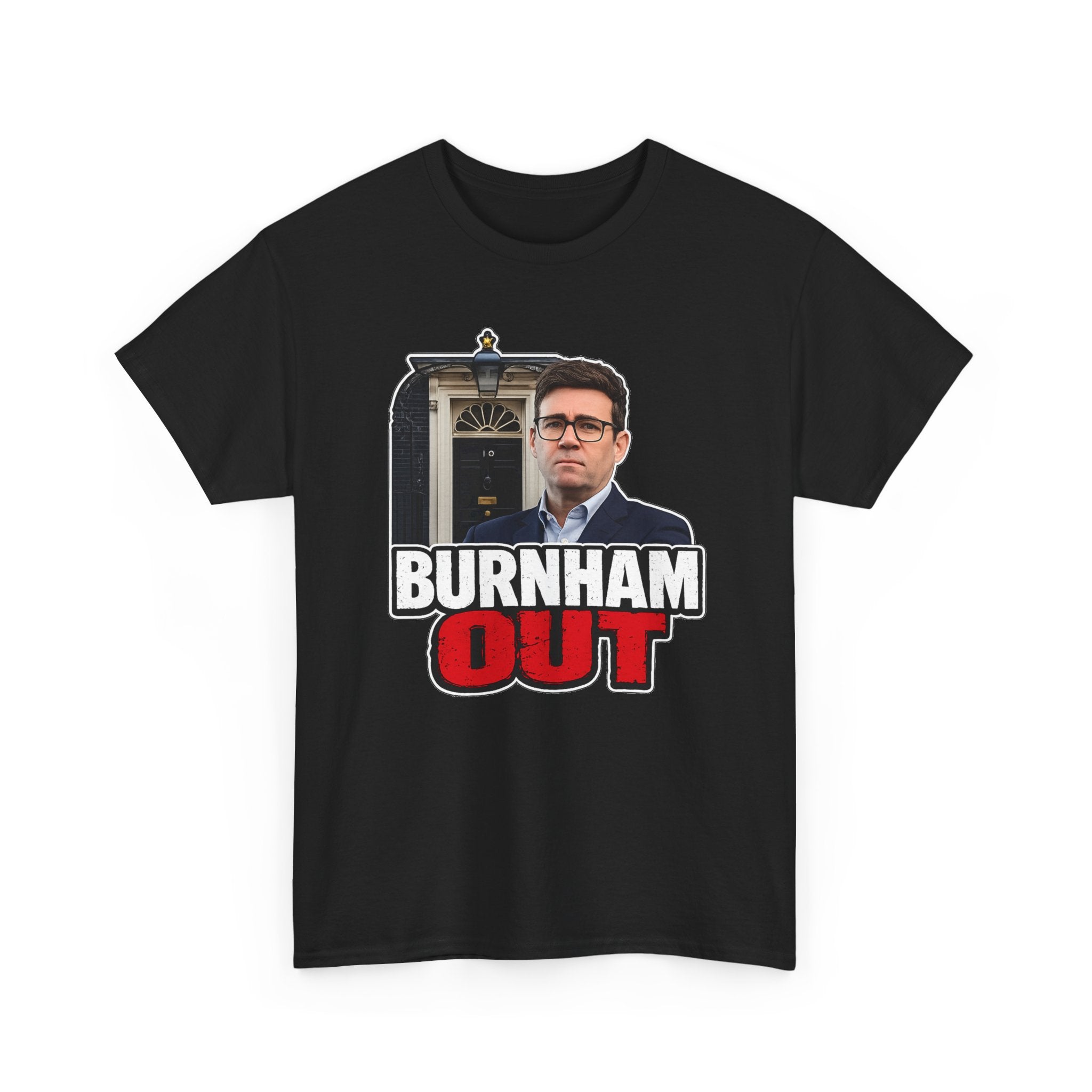 Andy Burnham Out Political Satire T‑Shirt — "Burnham Out" Protest Tee